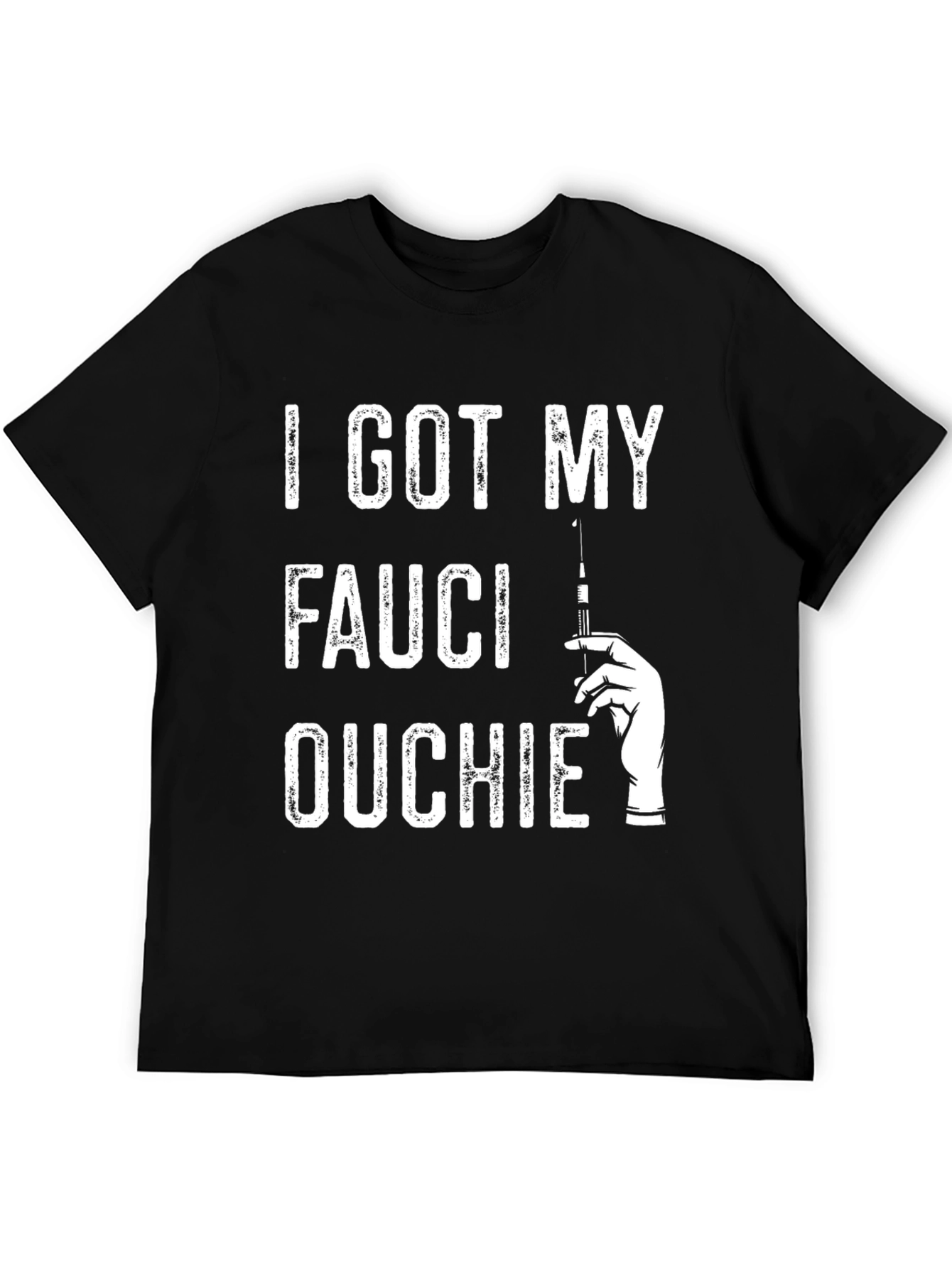 Black I Got My Fauci Ouchie T-Shirt view 5