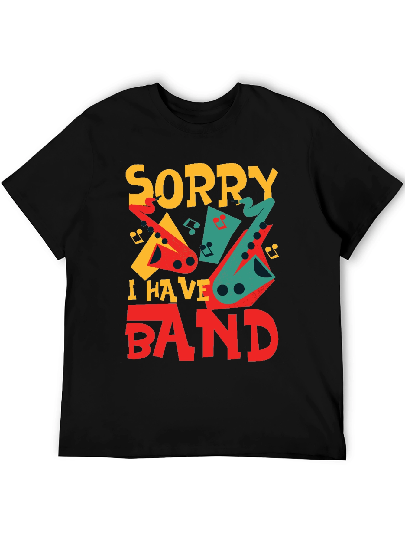 Black Sorry I Have Band Funny Musician T-Shirt view 5