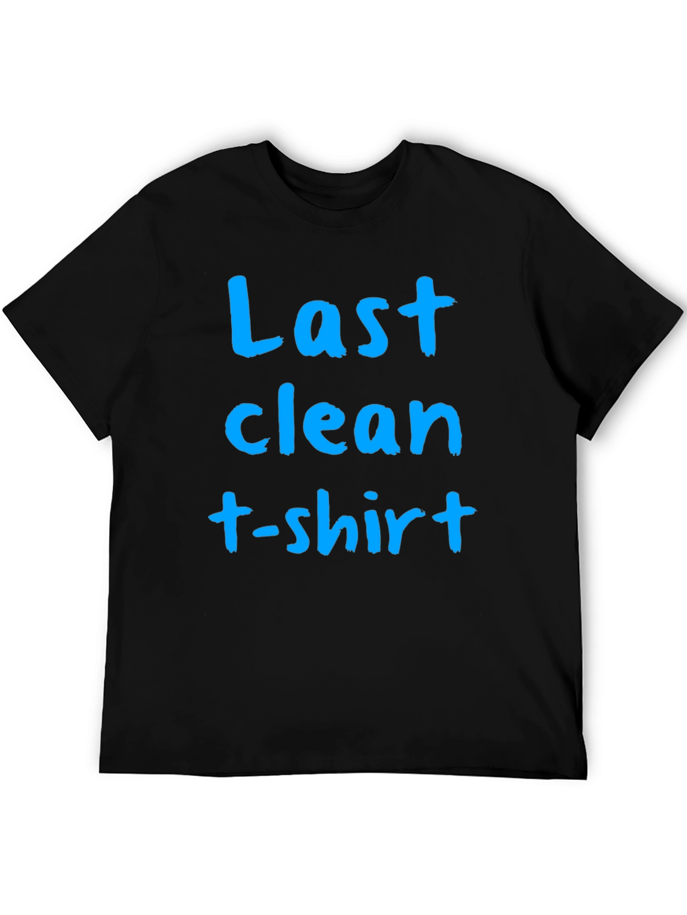 Black Last Clean T-Shirt - Funny Graphic Tee view 5