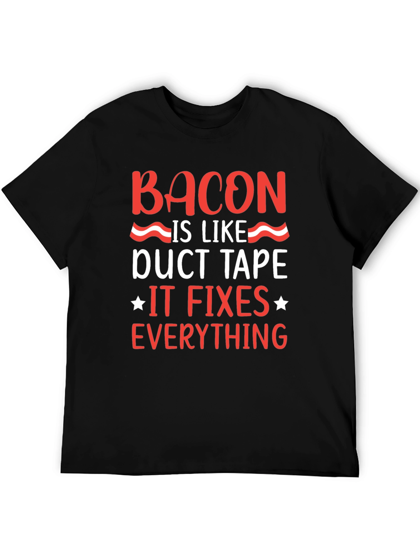 Bacon Duct Tape Fixes Everything Black Graphic Tee - 5