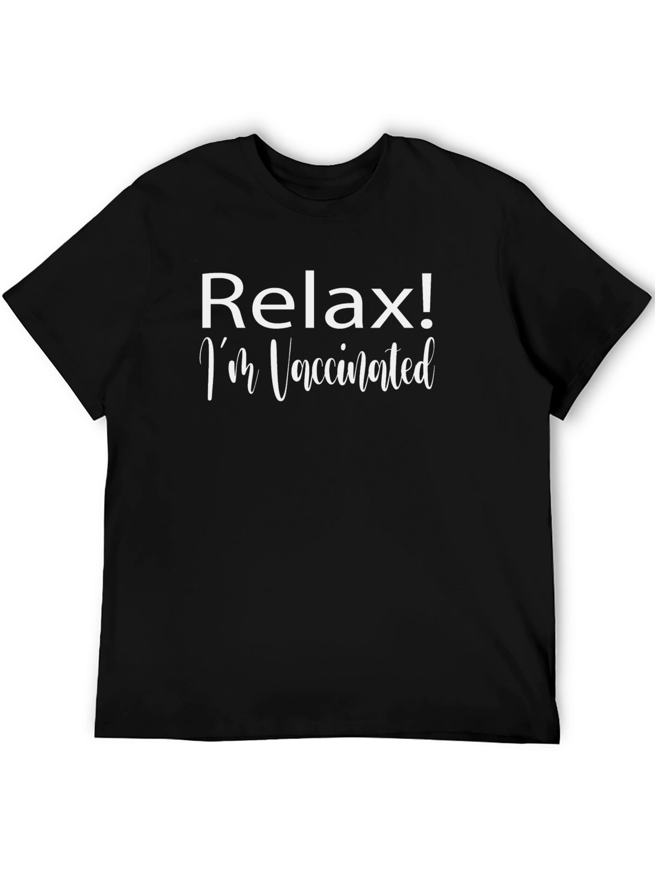 Black Relax I'm Vaccinated T-Shirt: Funny Vaccine Humor Tee view 5