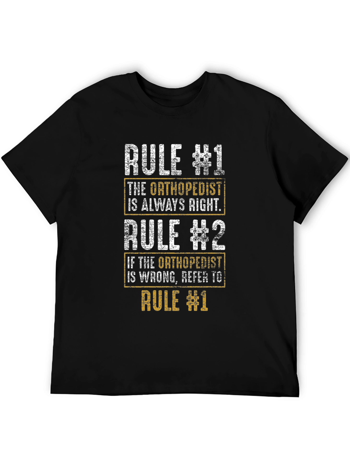 Black Orthopedist Rules T-Shirt - Funny Doctor Gift view 5
