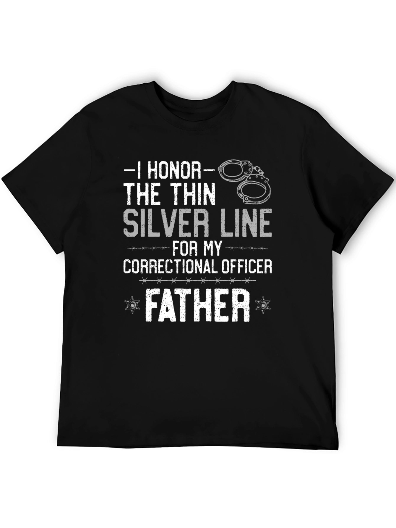 Black I Honor The Thin Silver Line Correctional Officer Father T-Shirt view 5
