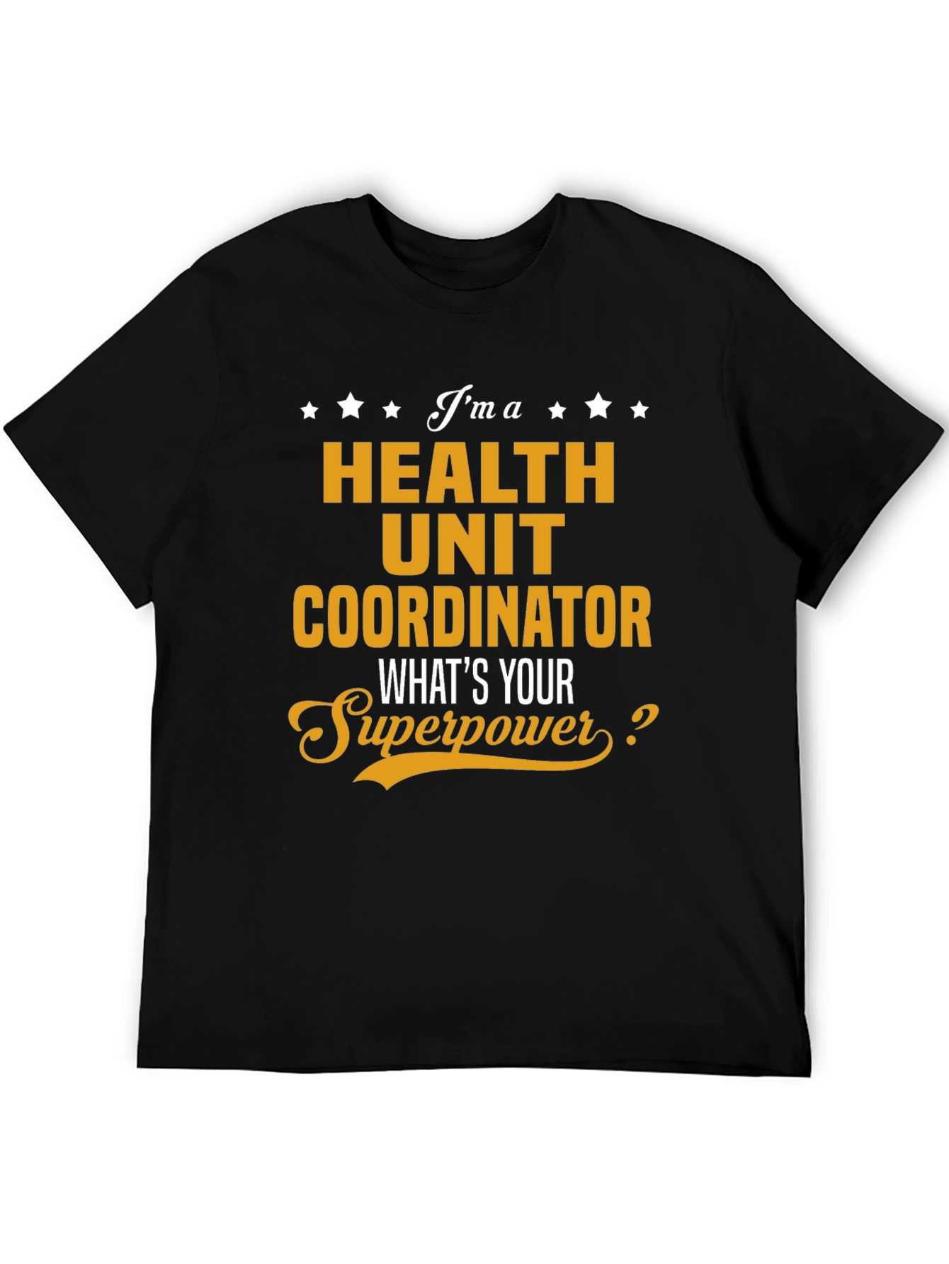 Black Health Unit Coordinator Superpower T-Shirt view 5