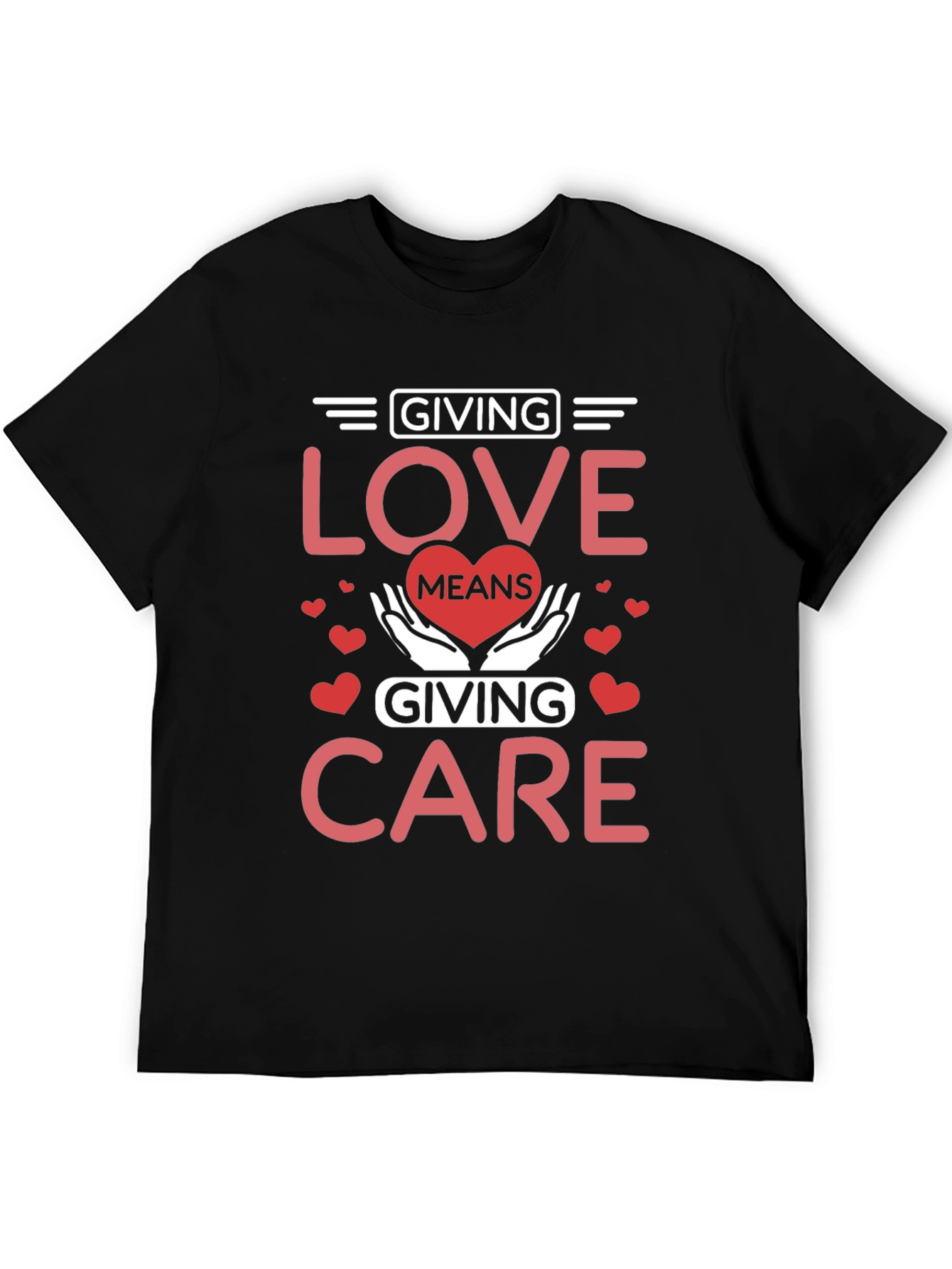Giving Love Means Giving Care T-Shirt - 5