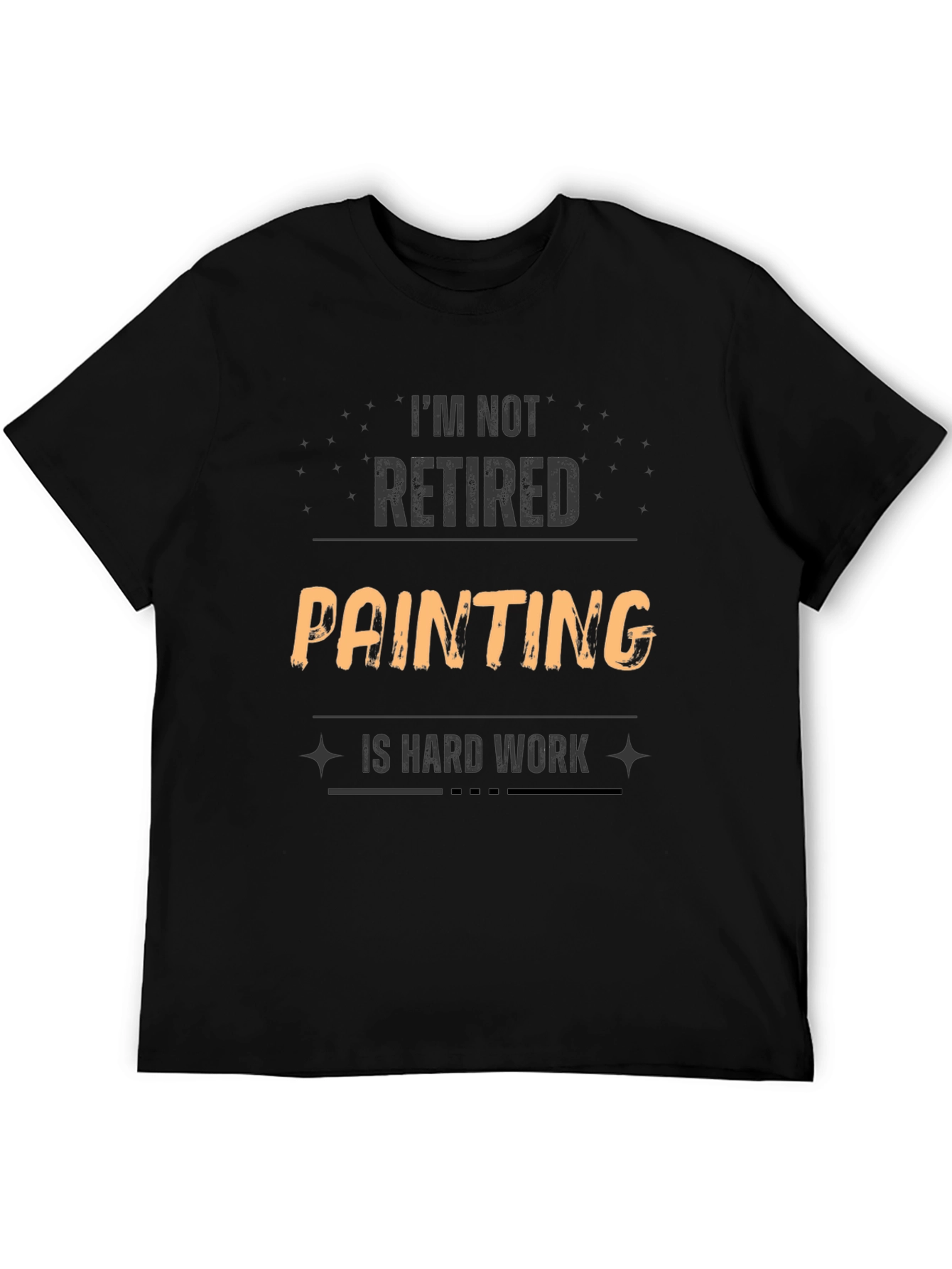 Black Funny Painting Is Hard Work T-Shirt view 5