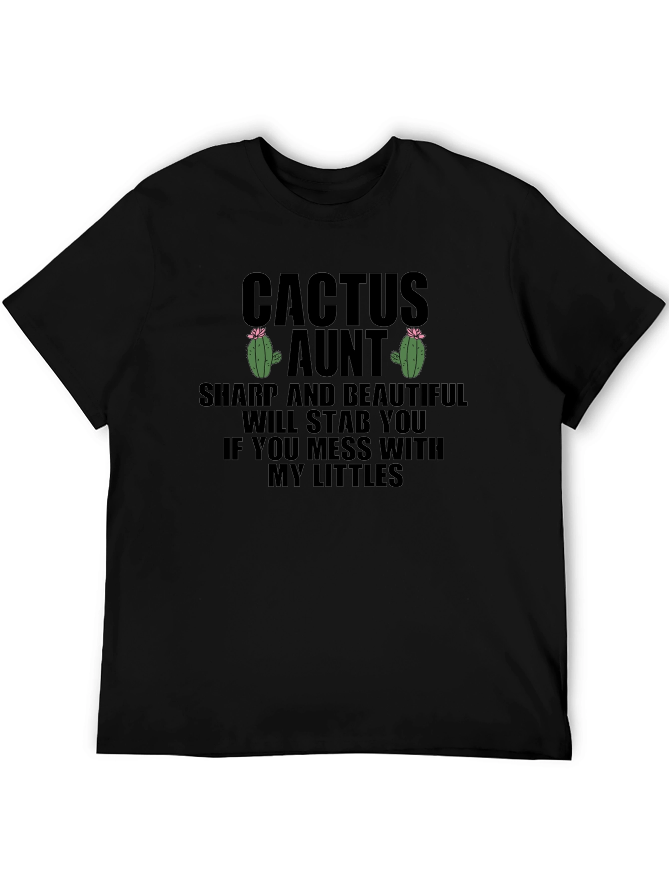 Black Cactus Aunt T-Shirt: Sharp & Beautiful, Funny Aunt Tee view 5