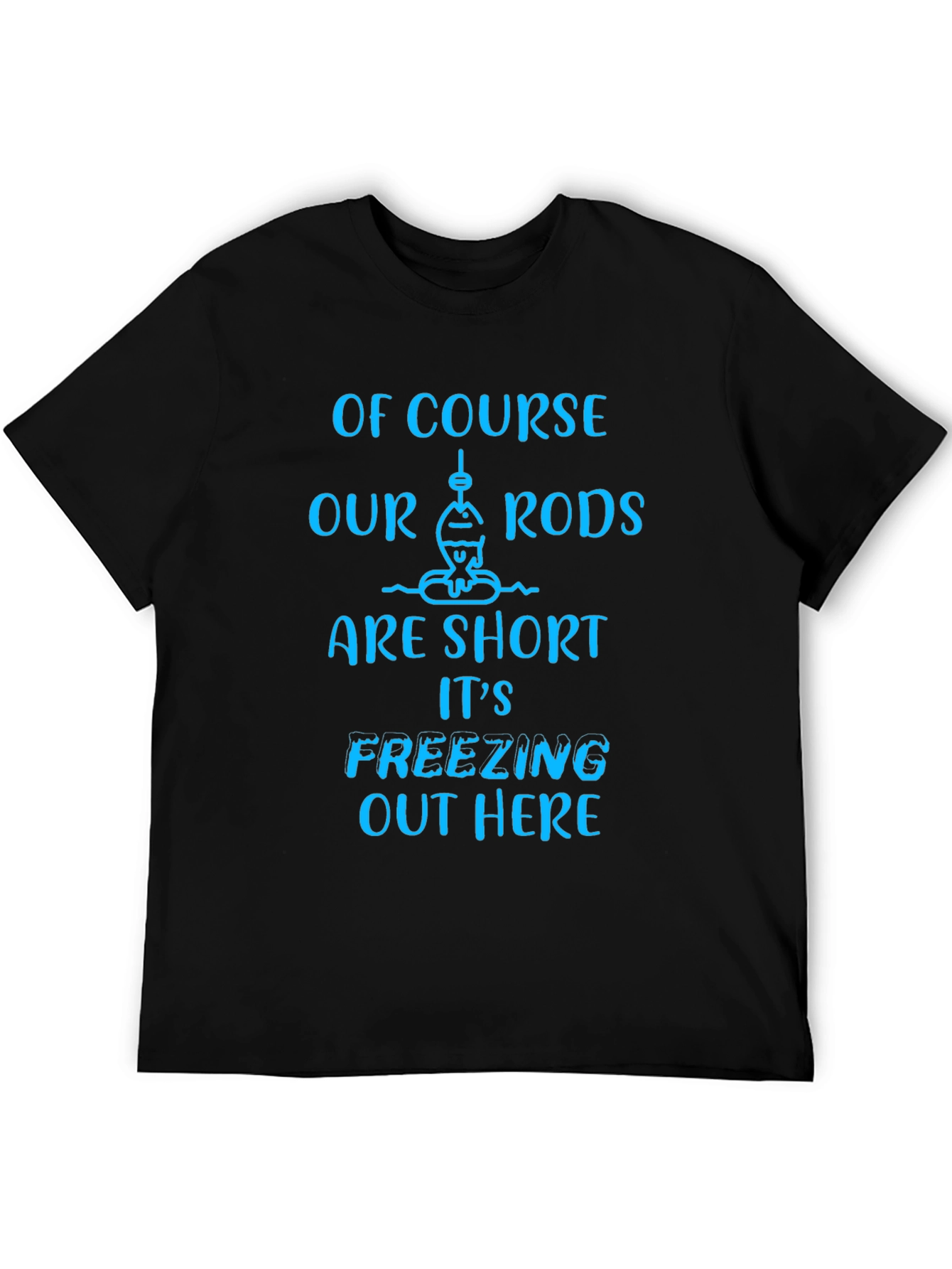 Black Funny Fishing T-Shirt - Short Rods Freezing view 5