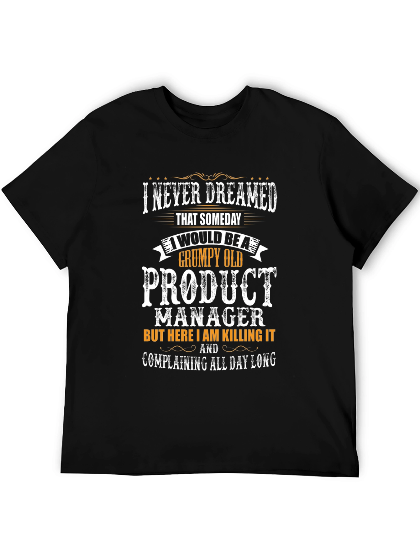 Black Grumpy Old Product Manager T-Shirt view 5