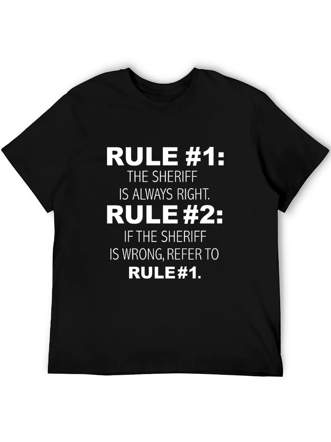 Black Sheriff Rule T-Shirt: Always Right Graphic Tee view 5