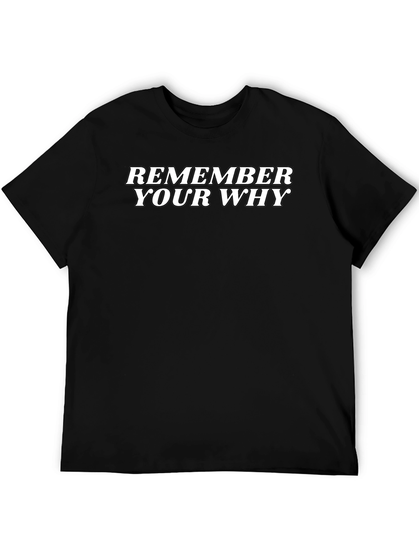 Black Remember Your Why Motivational Black T-Shirt view 5