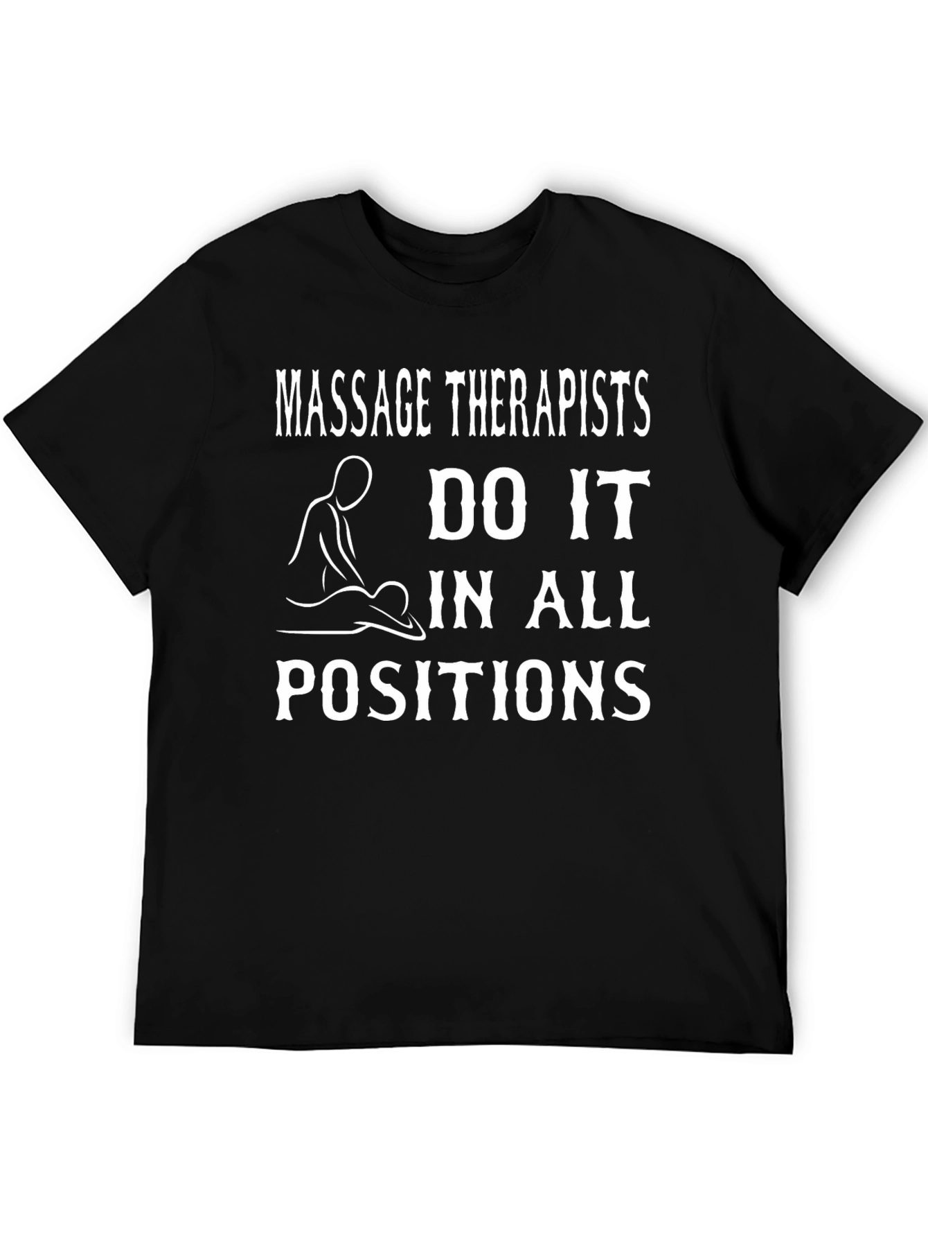 Black Massage Therapists Do It In All Positions T-Shirt view 5