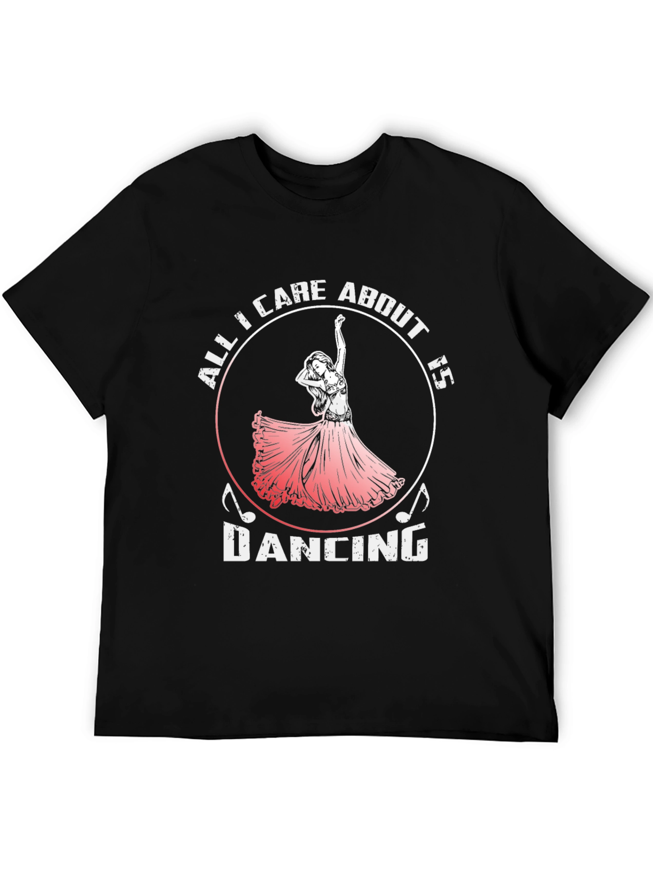Black All I Care About Is Dancing T-Shirt view 5