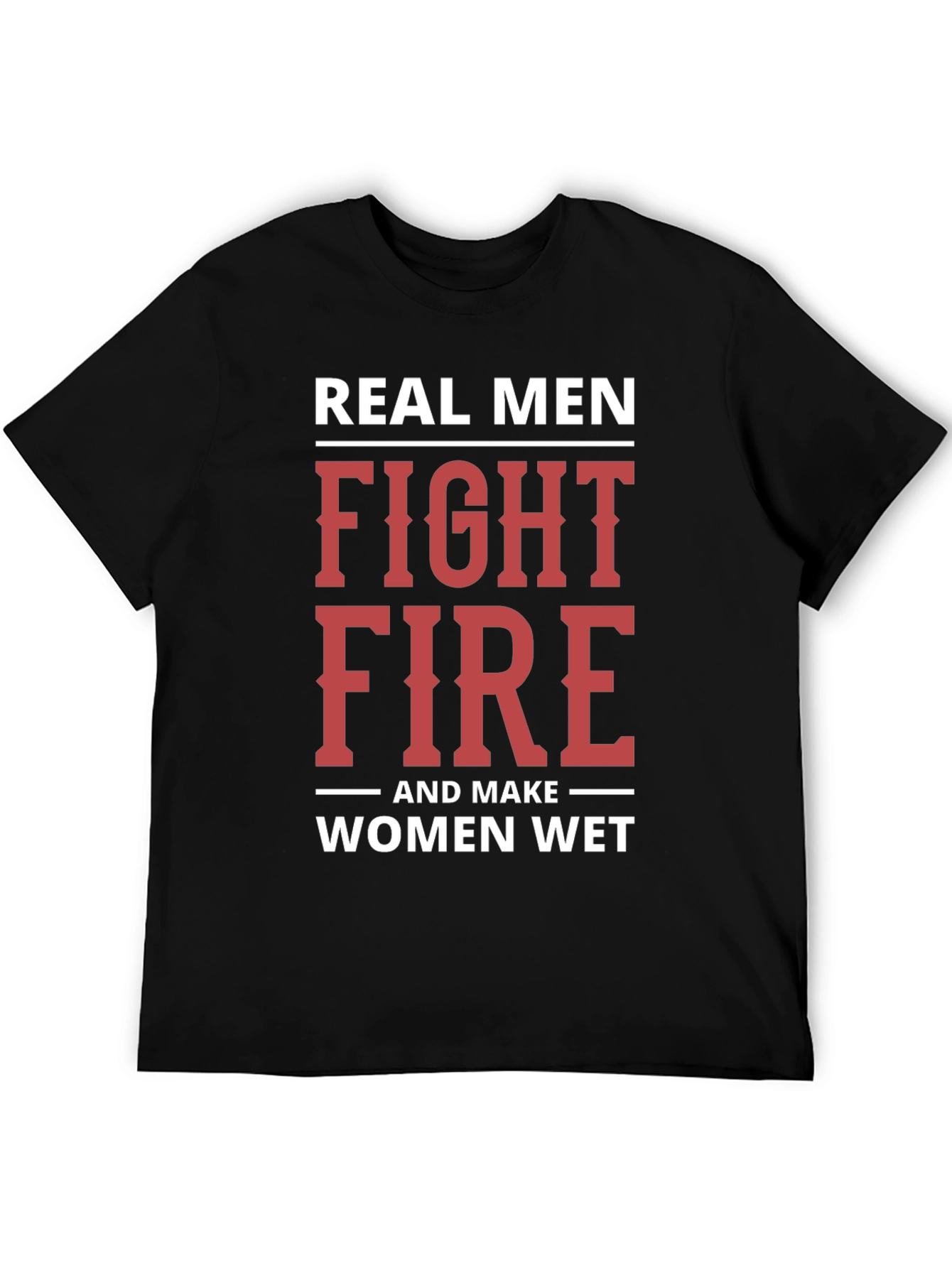 Black Real Men Fight Fire T-Shirt view 5