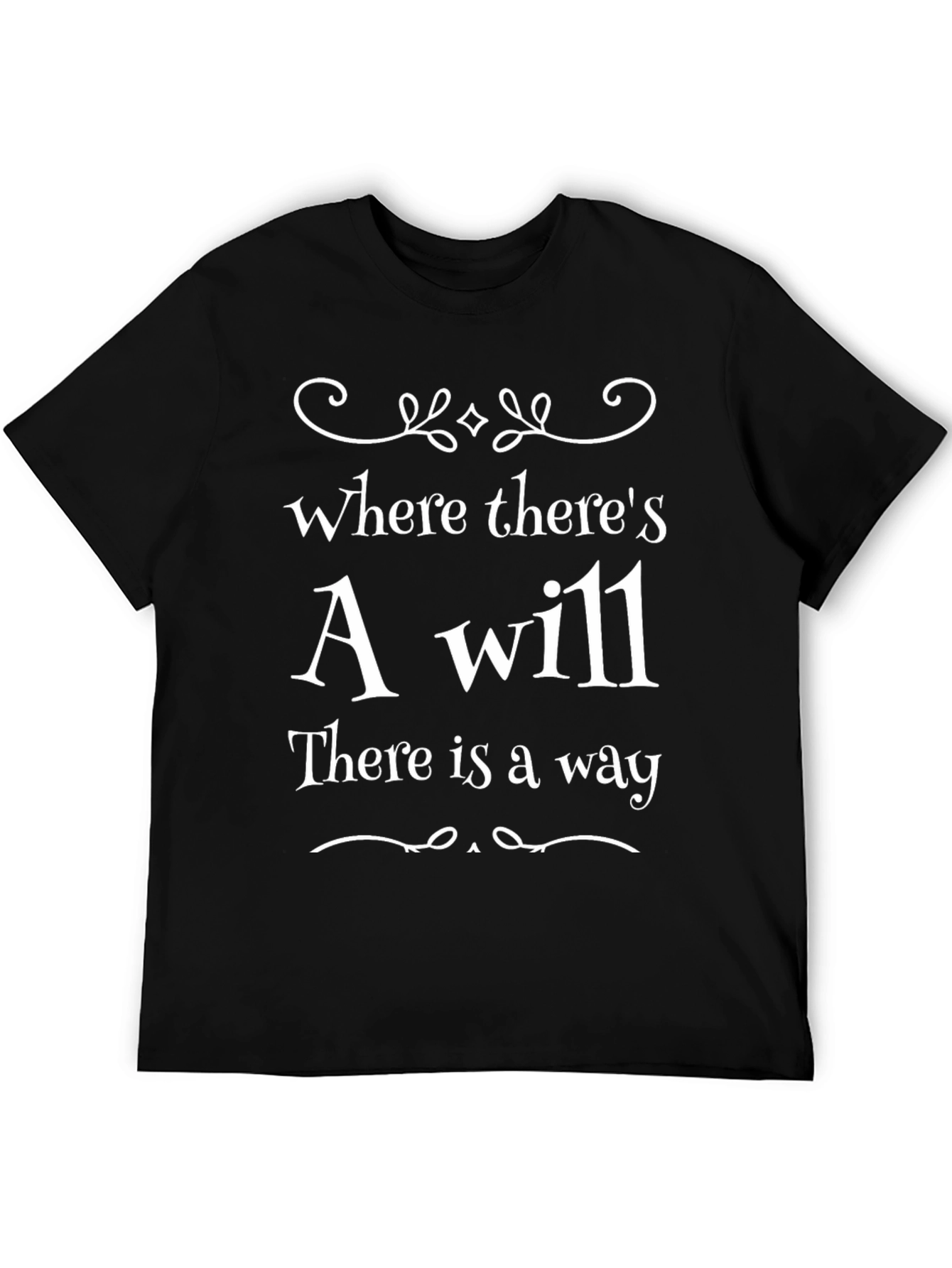 Black Motivational Will Way T-Shirt - Inspiring Quote Shirt view 5