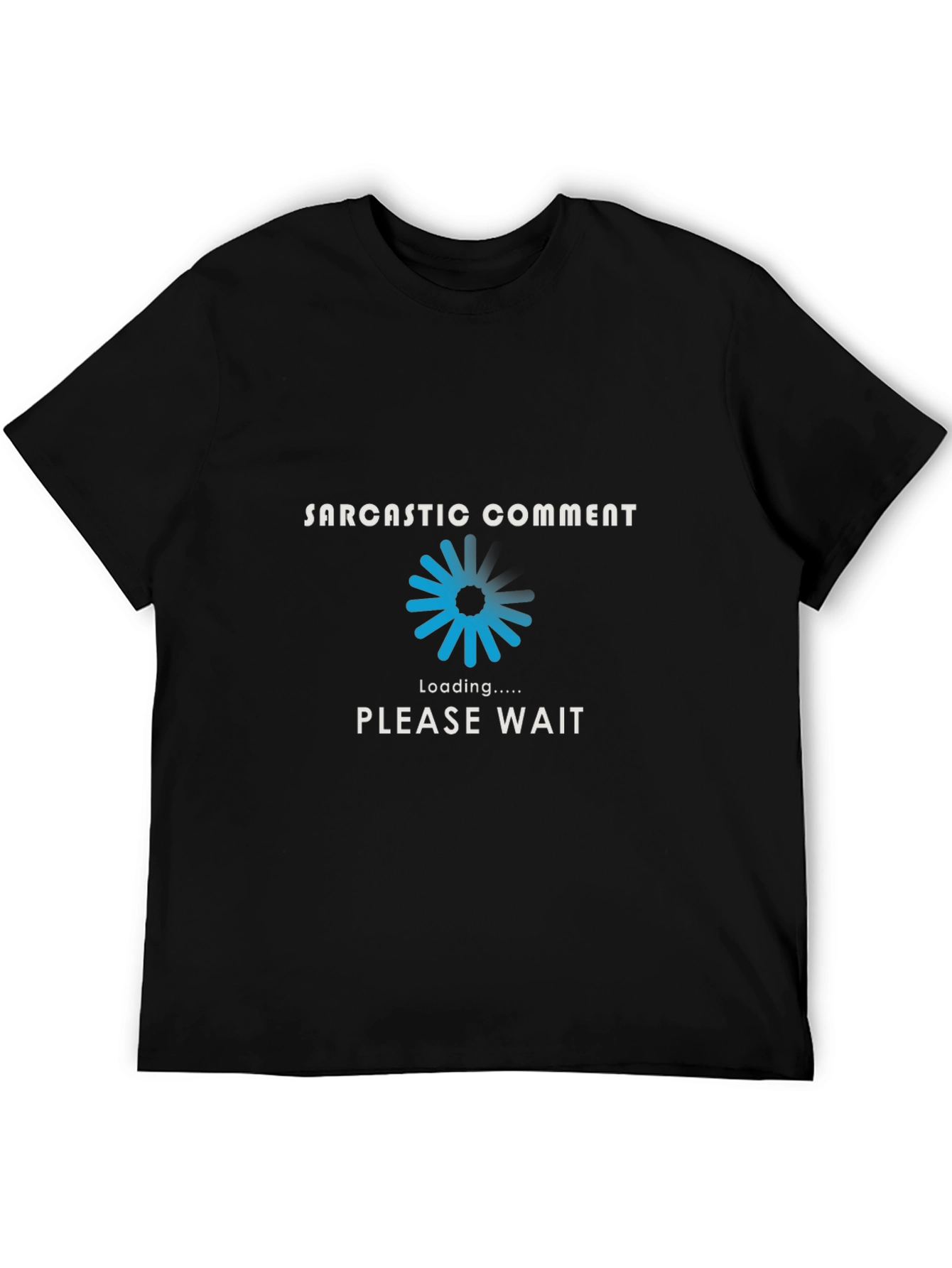 Black Sarcastic Comment Loading T-Shirt - Black view 5