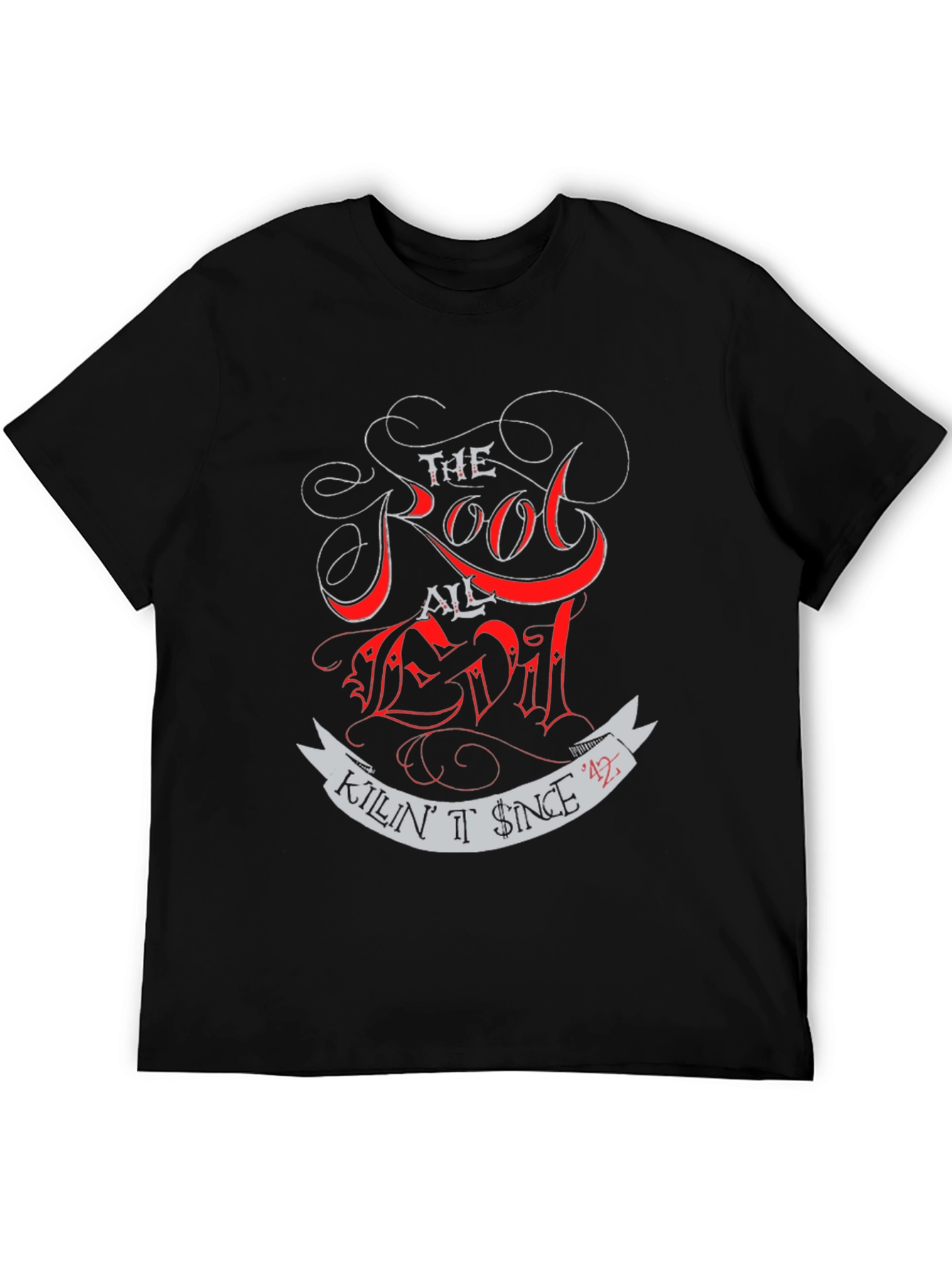 Black Root of All Evil T-Shirt - Killin' It Since '42 view 5