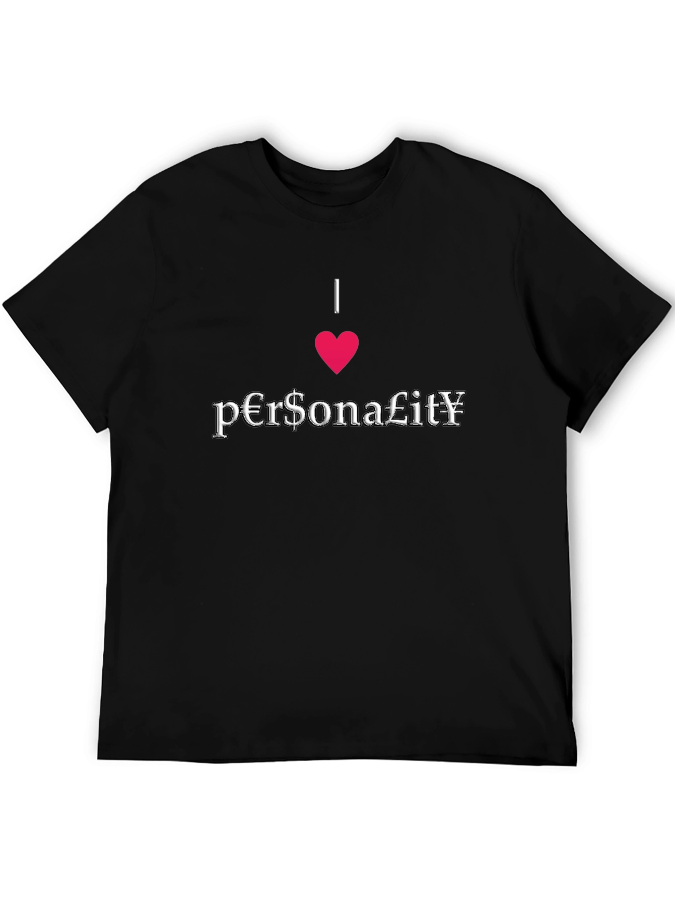 Black I Love Personality T-Shirt - Unique Design view 5