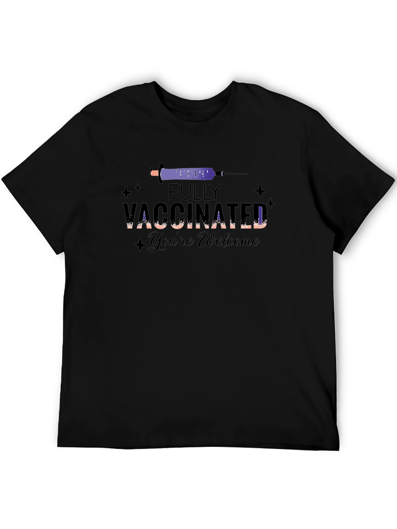 Black Fully Vaccinated T-Shirt: You're Welcome!  view 5