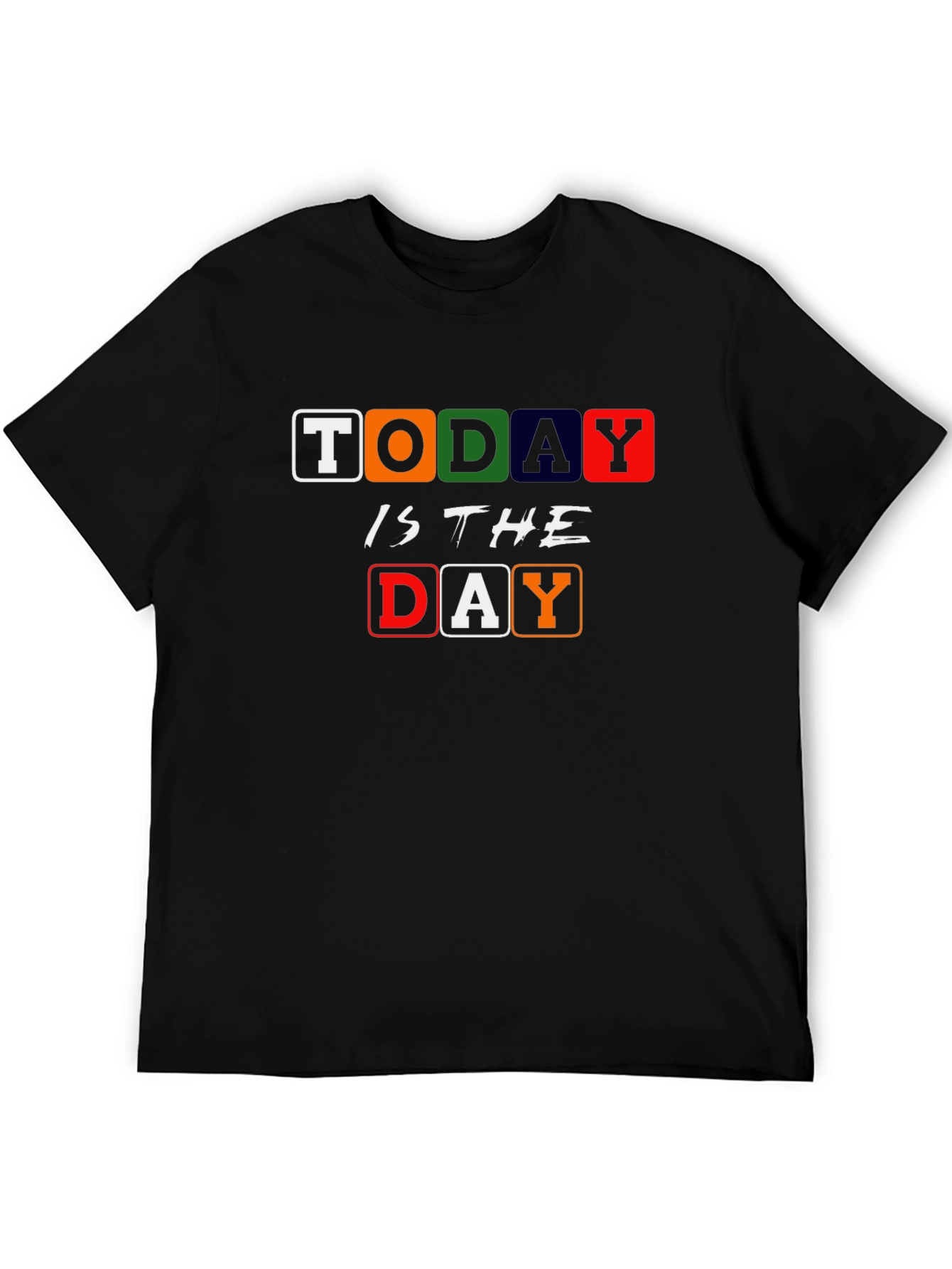 Black Today Is The Day Graphic T-Shirt - Stylish & Comfortable Tee view 5