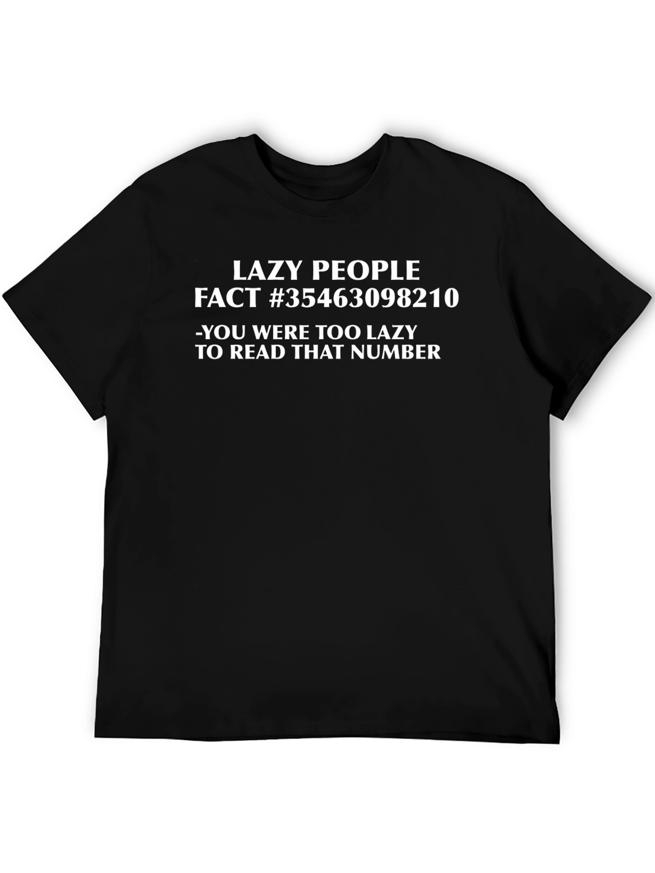 Black Lazy People Fact Tee - Funny Slogan T-Shirt view 5
