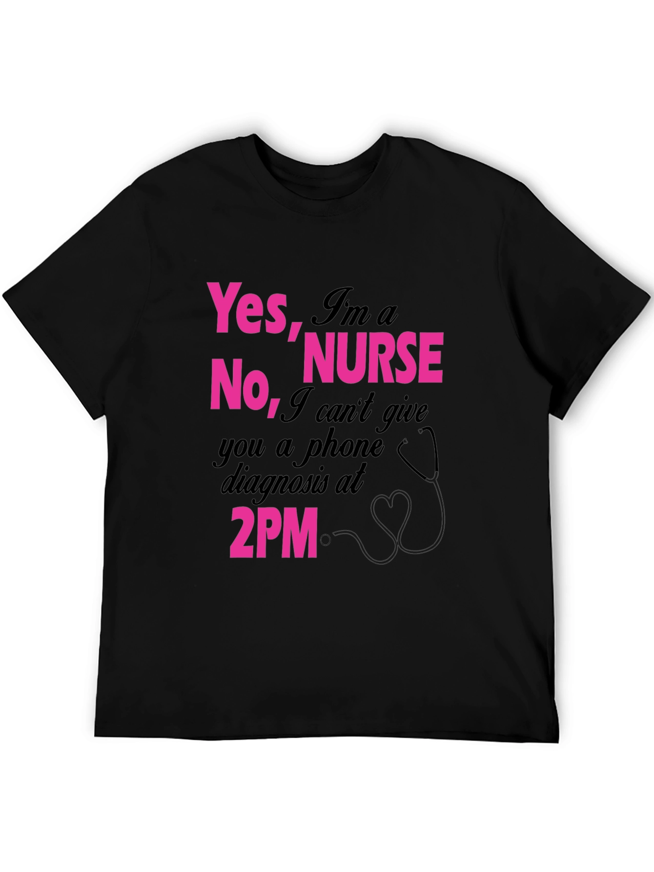 Black Yes I'm a Nurse T-Shirt - Funny 2PM Quote! view 5