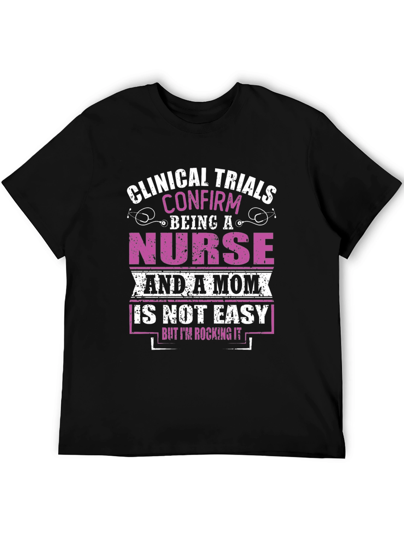 Black Nurse & Mom T-Shirt: Clinical Trials Confirmed! view 5