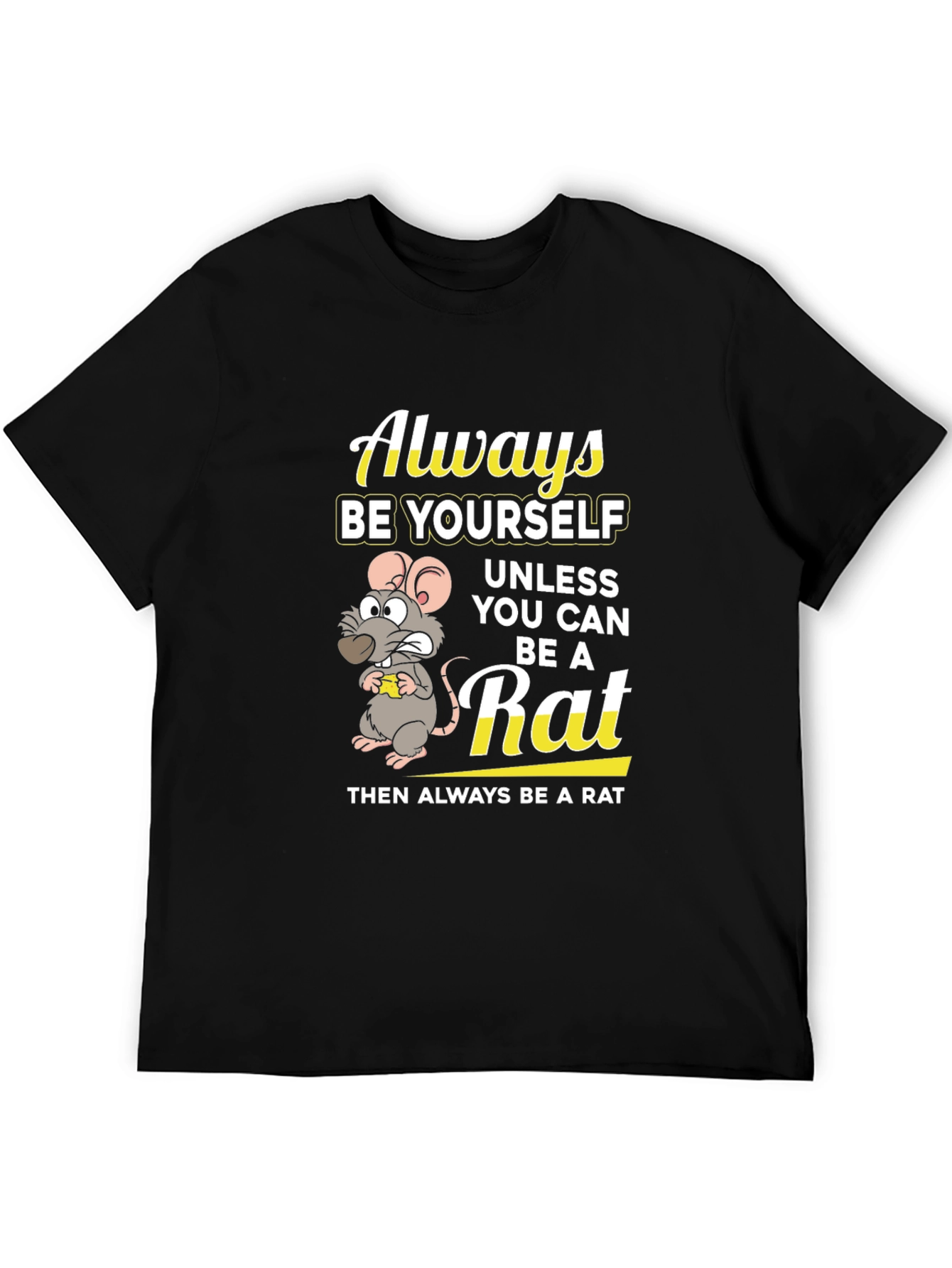 Black Always Be a Rat Graphic T-Shirt - Funny Novelty Tee view 5