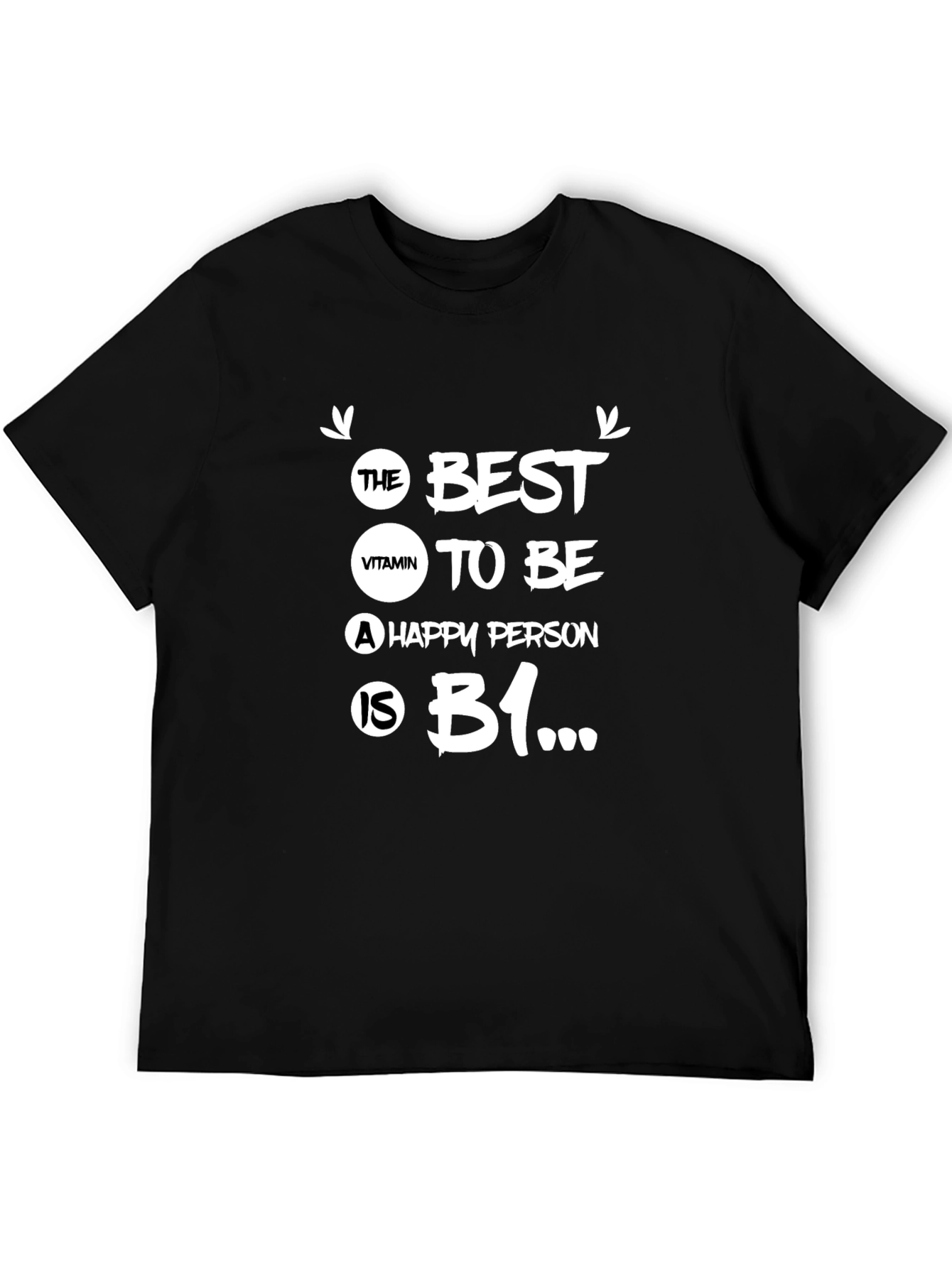 Black The Best Vitamin B1 Happy Person T-Shirt view 5