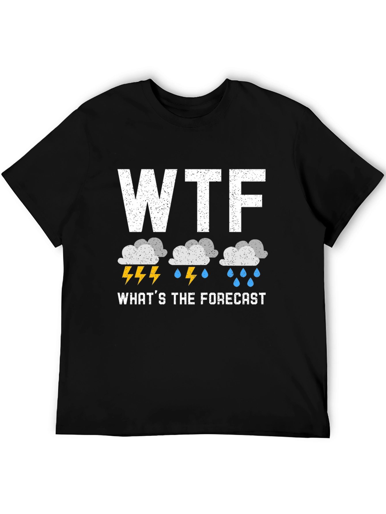 Black WTF What's the Forecast Funny Weather Graphic T-Shirt view 5