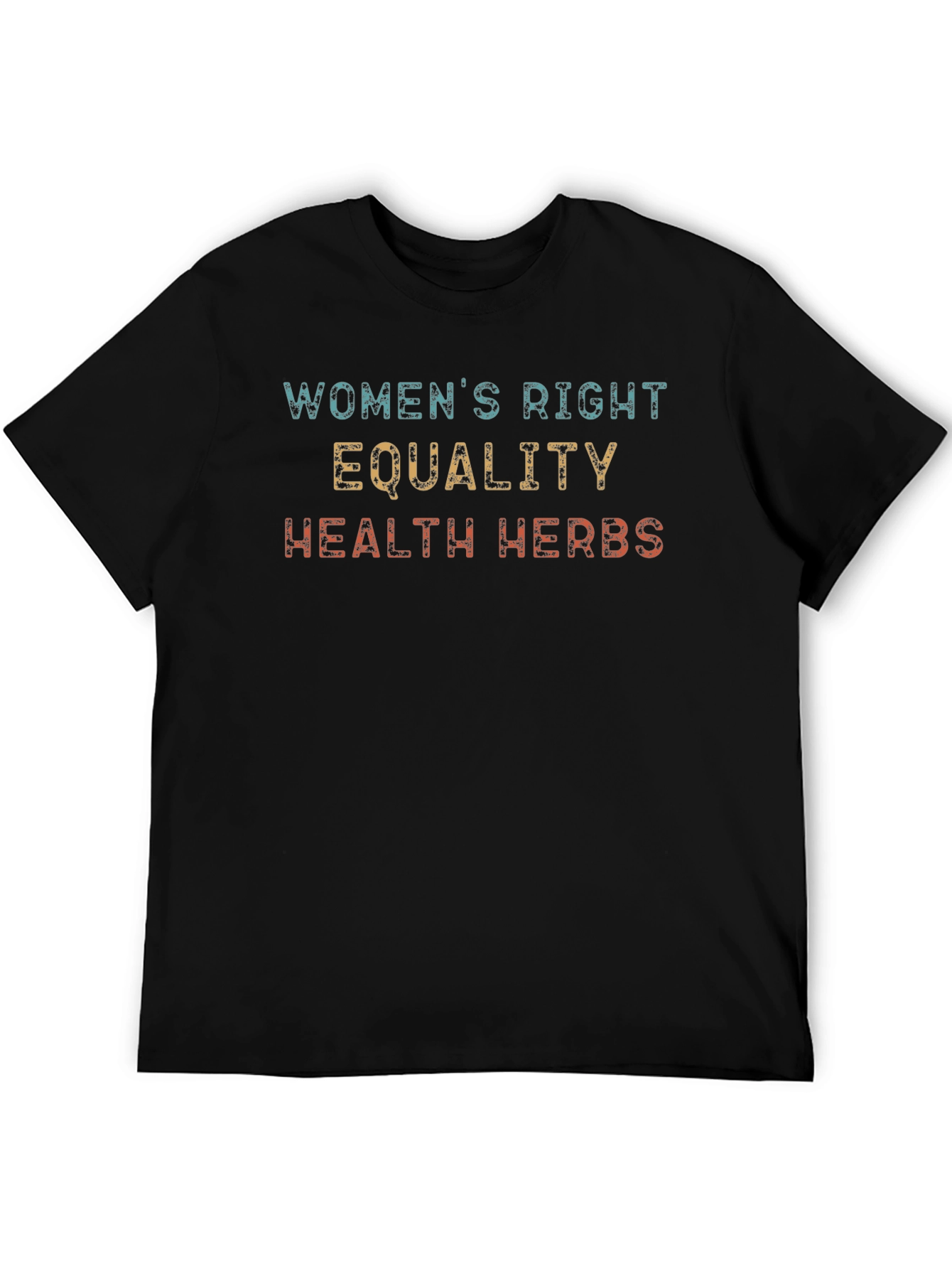 Black Women's Rights, Equality, Health, Herbs Black T-Shirt view 5
