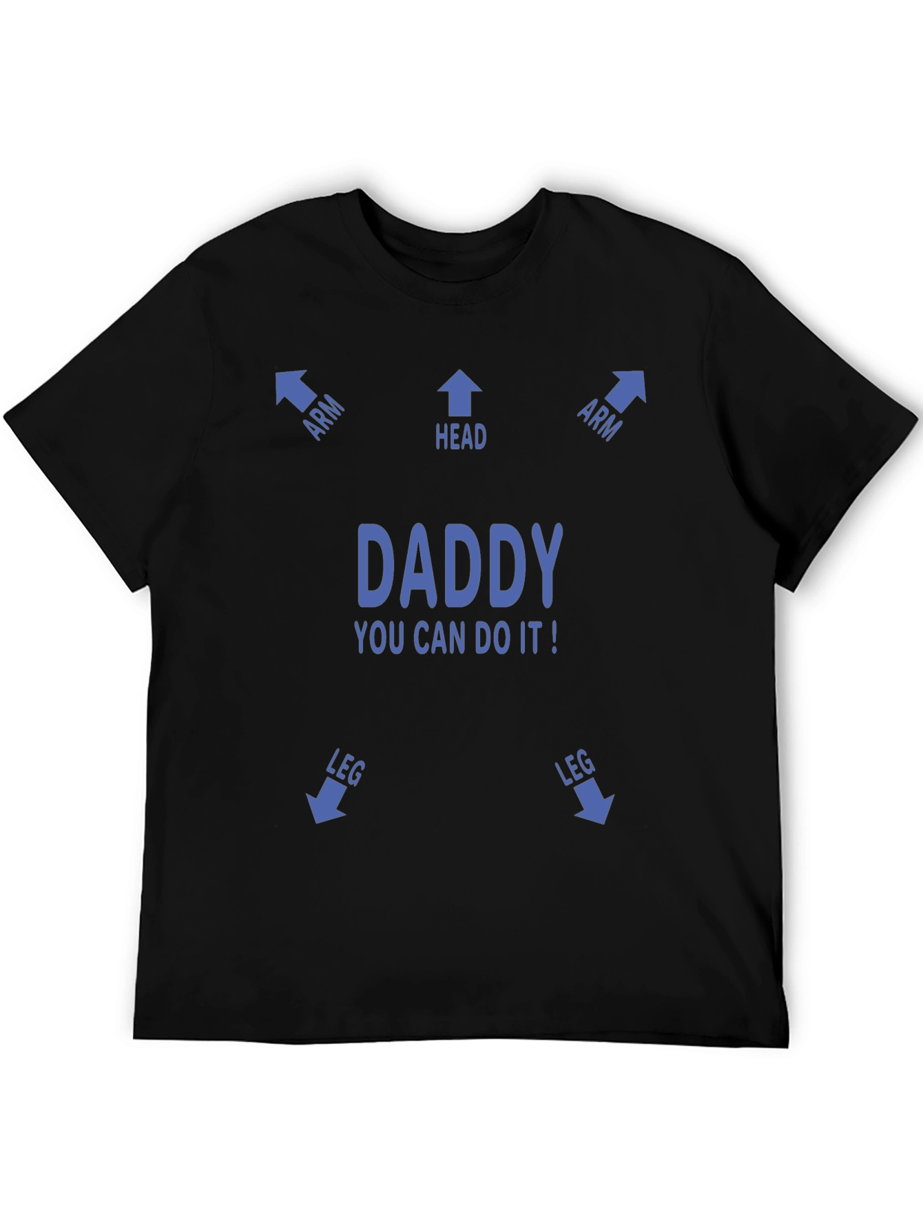 Black Funny "Daddy You Can Do It!" T-Shirt view 5