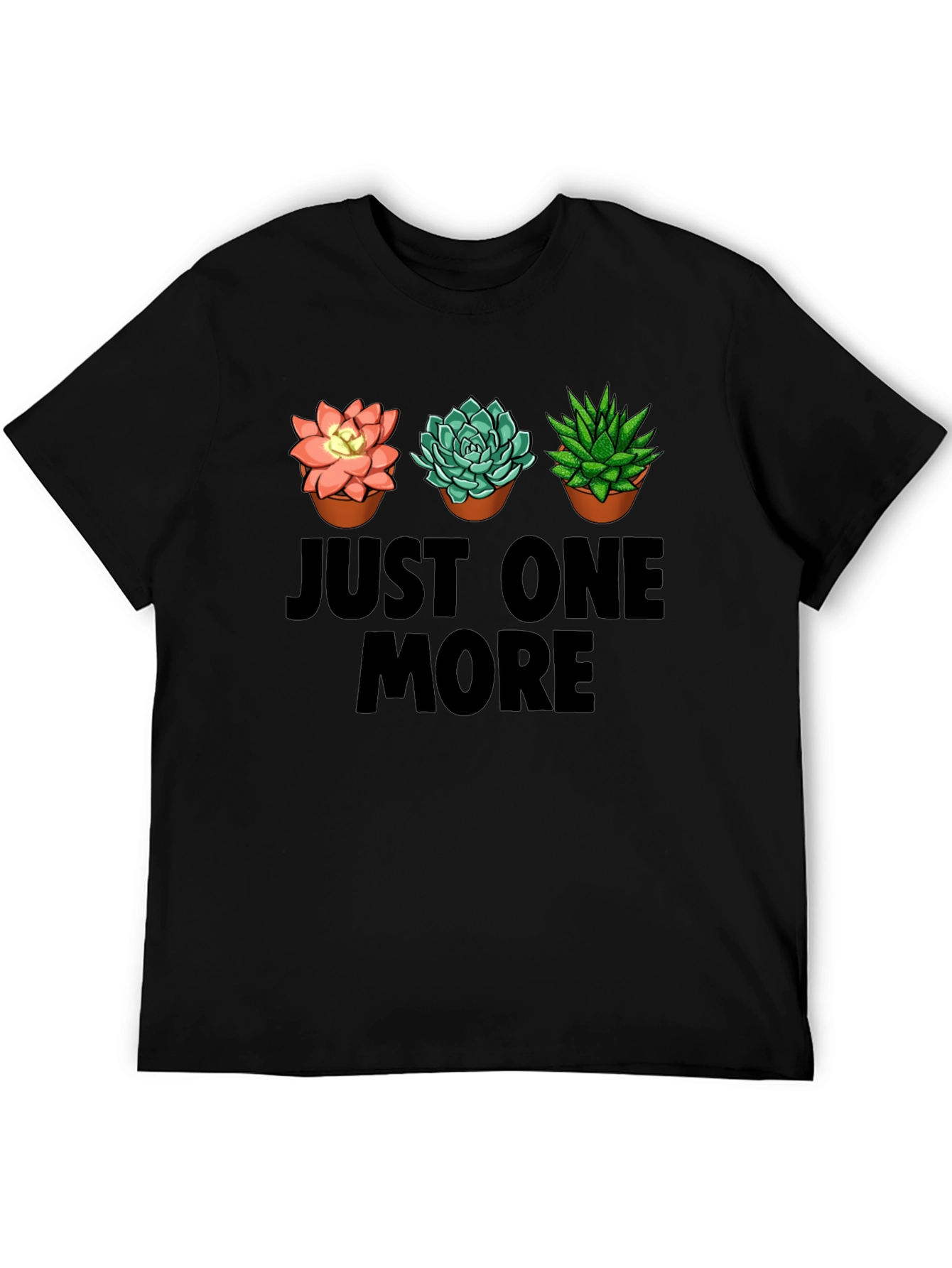 Black Just One More Succulent T-Shirt view 5