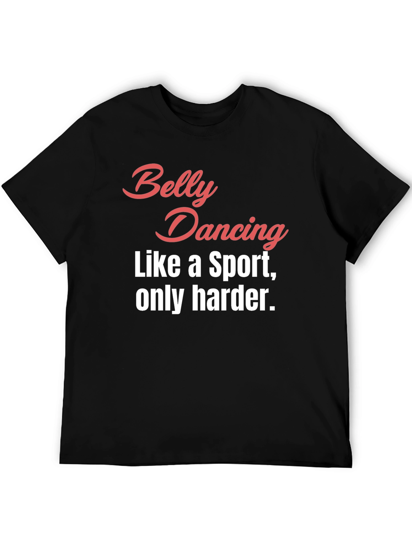 Black Belly Dancing Sport T-Shirt - Funny Workout Tee view 5