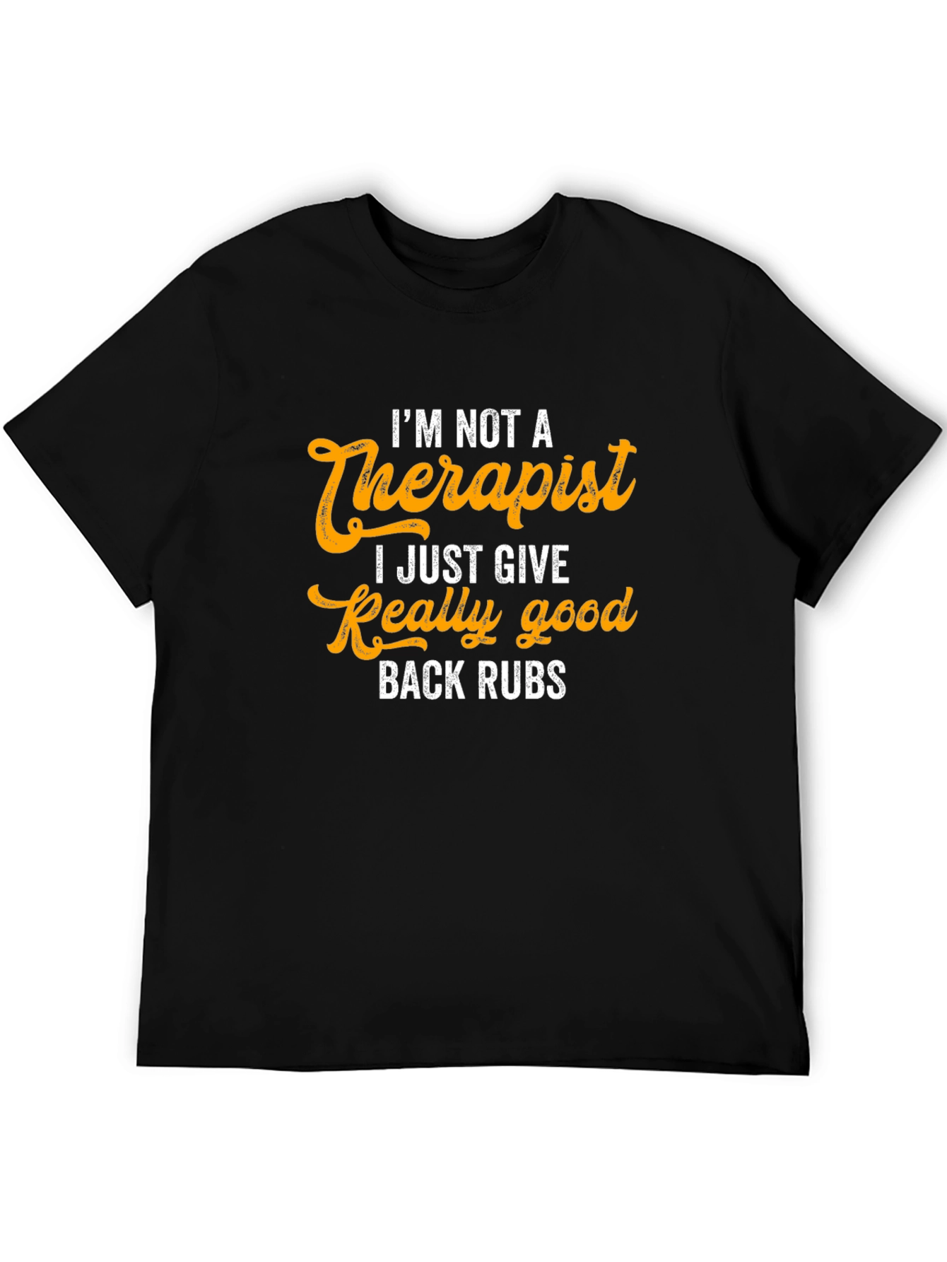 Black I'm Not A Therapist Back Rubs Graphic Tee view 5