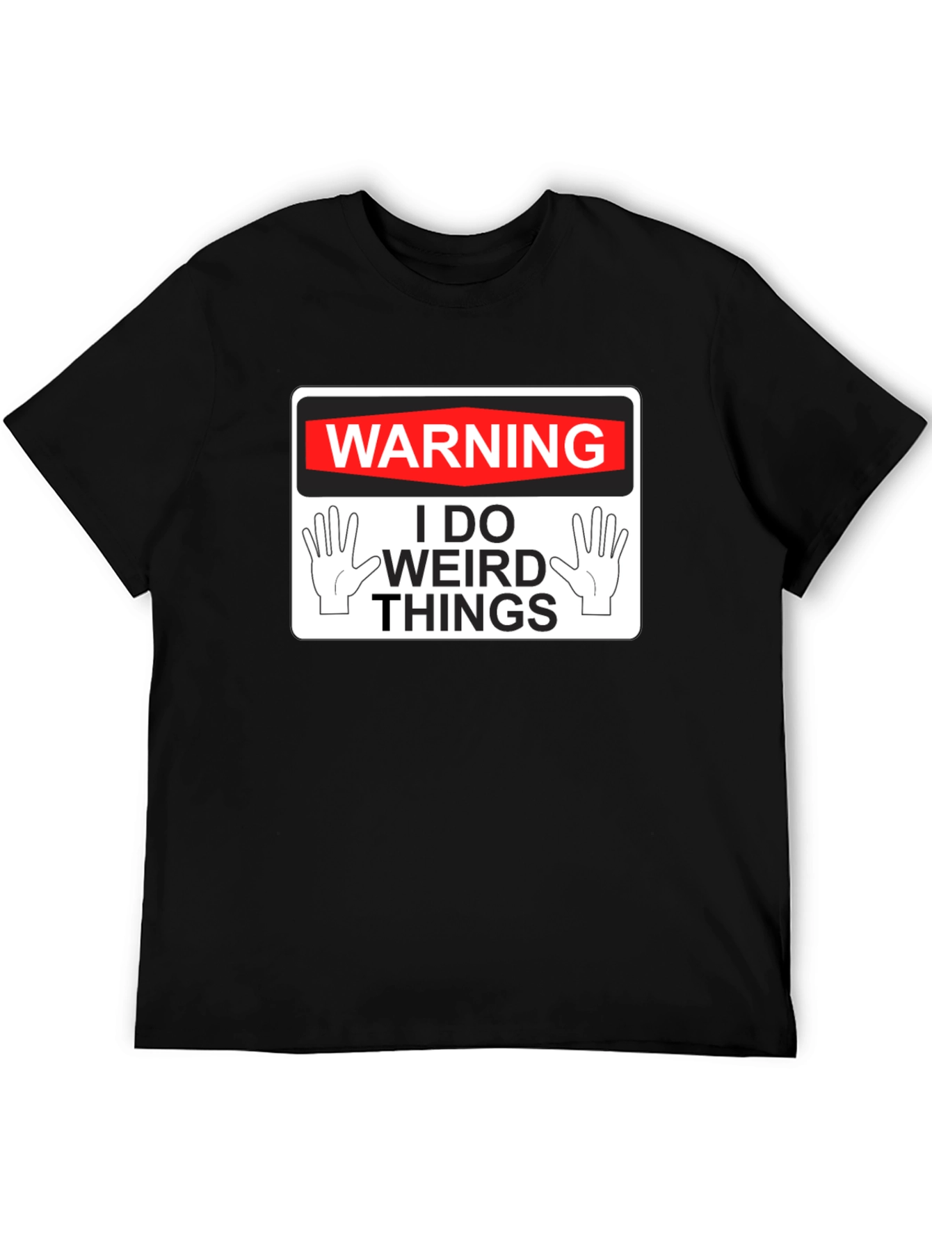 Black Warning: I Do Weird Things - Novelty Graphic T-Shirt view 5