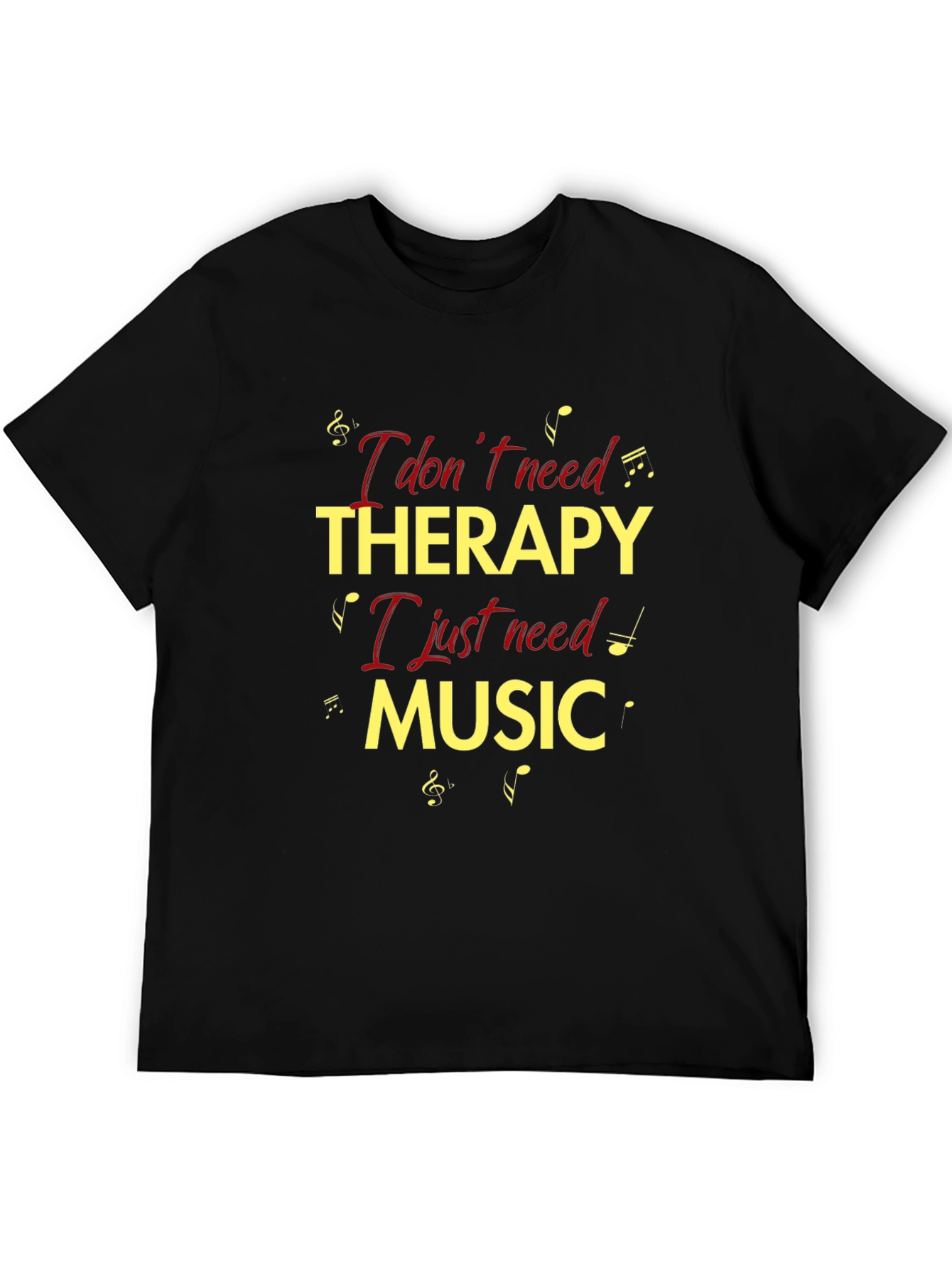Black Music Therapy T-Shirt: "I don't need therapy, I just need music" view 5