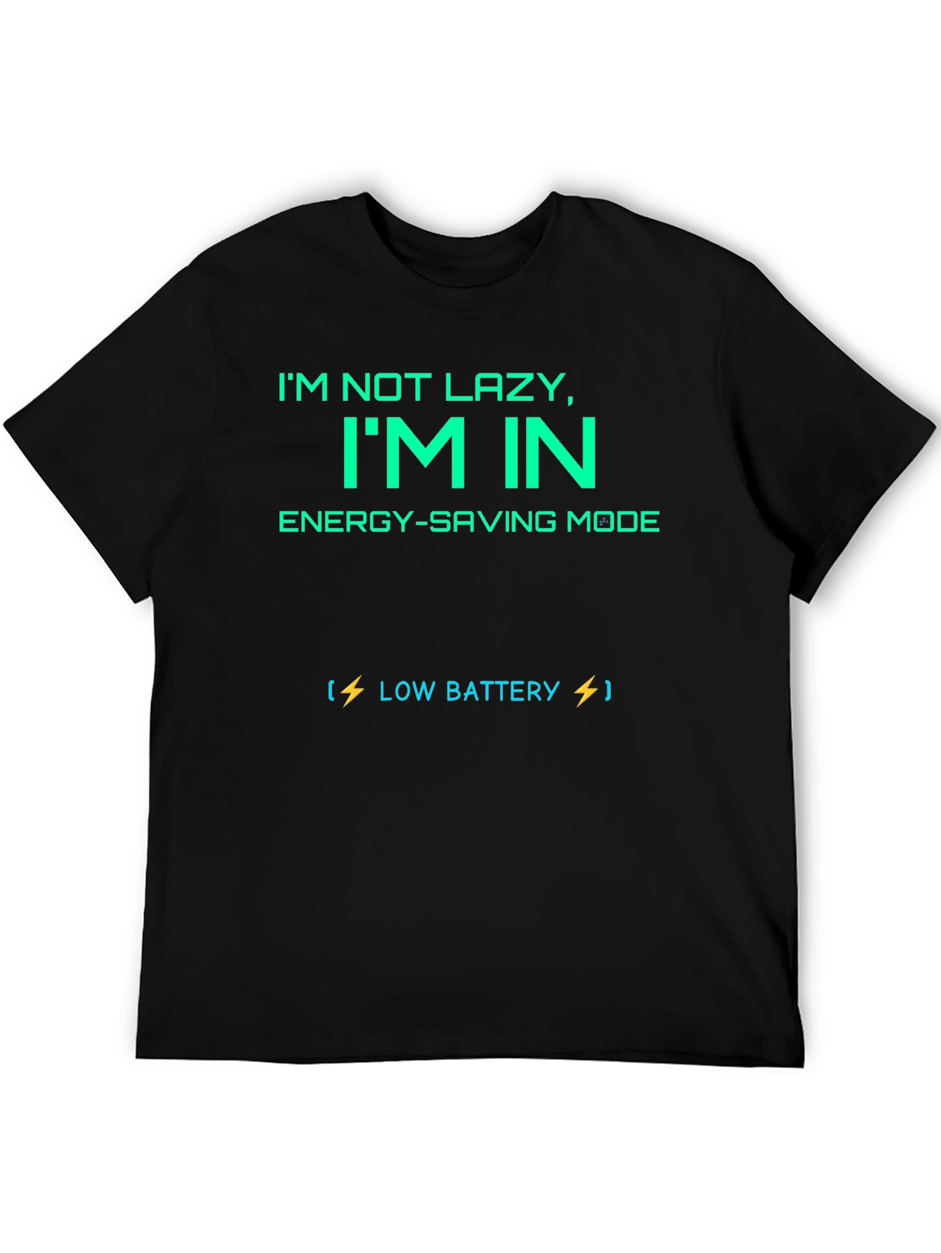Black Funny "I'm Not Lazy" Graphic Tee view 5