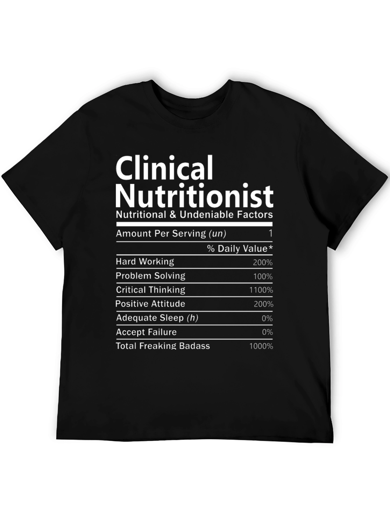 Clinical Nutritionist Funny T-Shirt Nutrition Facts - 5