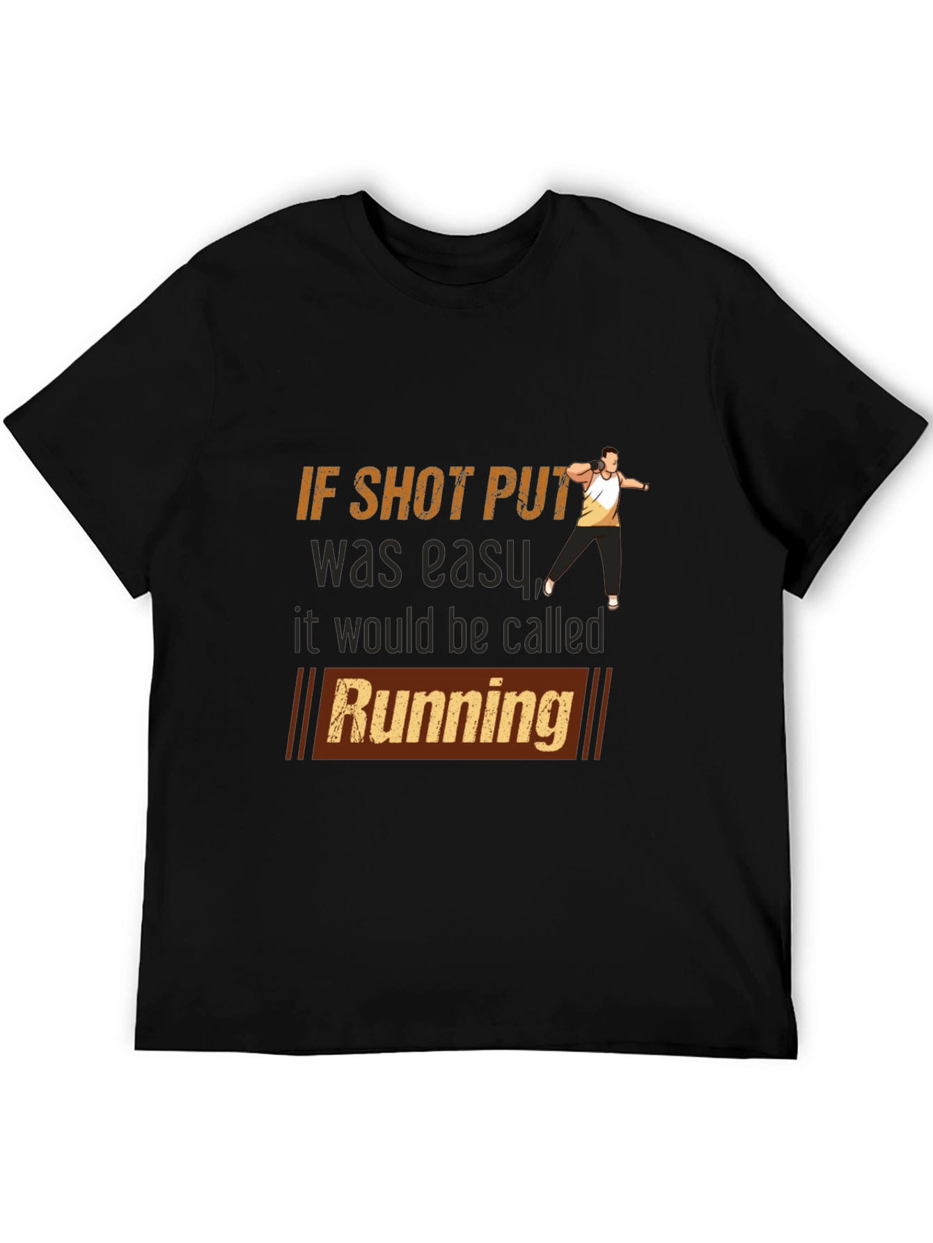 Black Funny Shot Put T-Shirt - If Shot Put Was Easy, It Would Be Called Running view 5