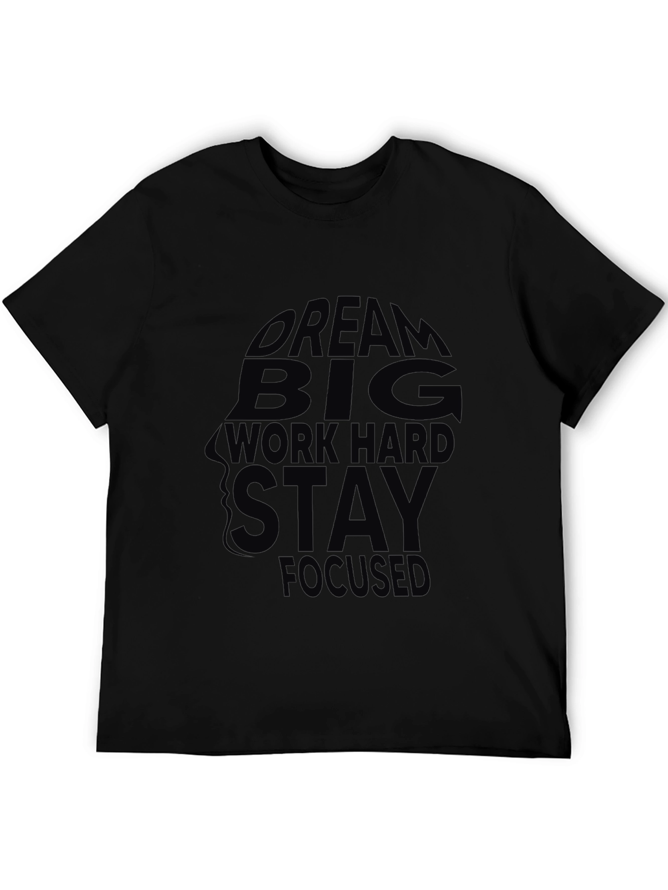 Black Motivational T-Shirt - Dream Big, Work Hard, Stay Focused view 5