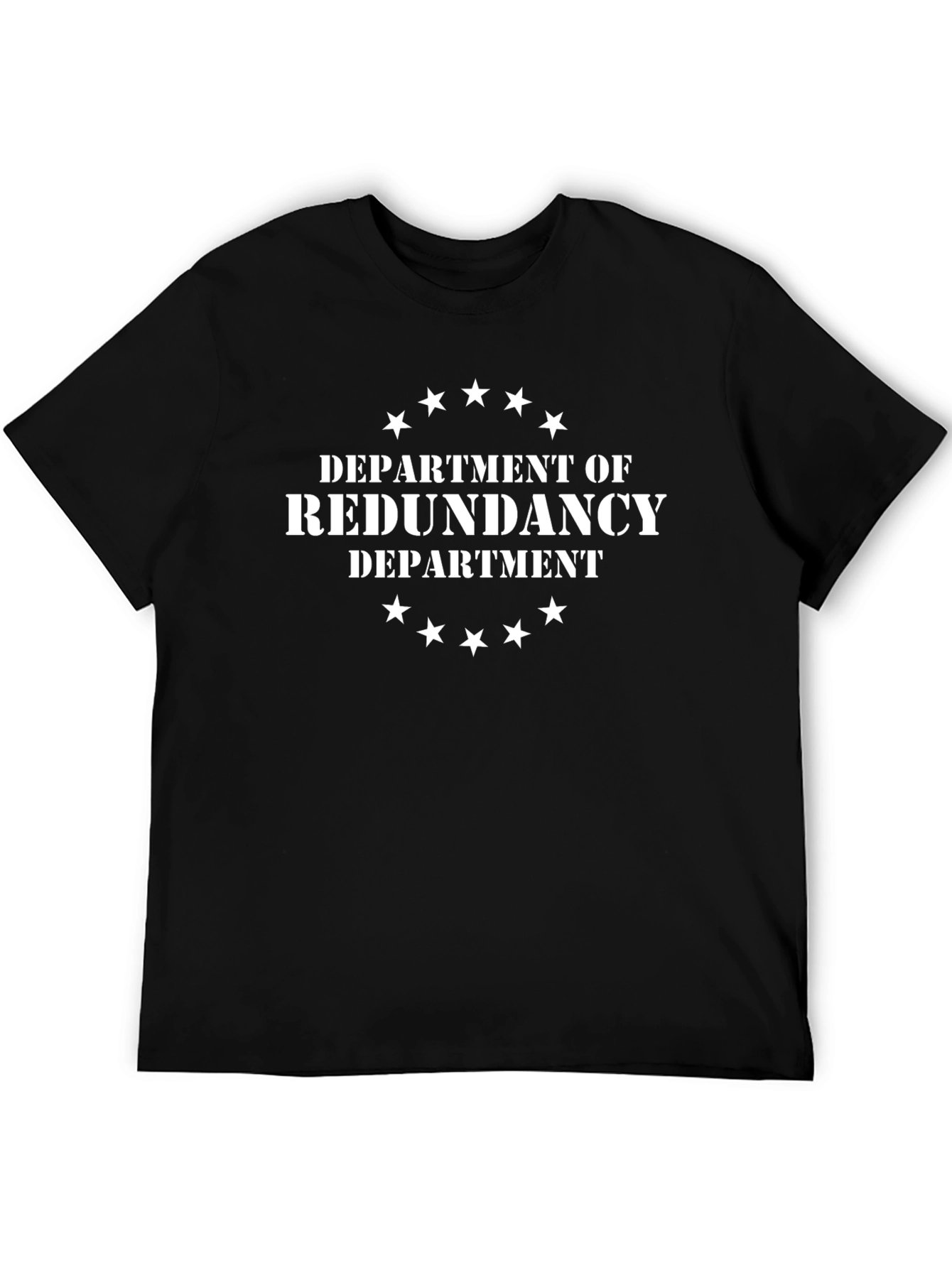 Department of Redundancy Department Black T-Shirt - 5