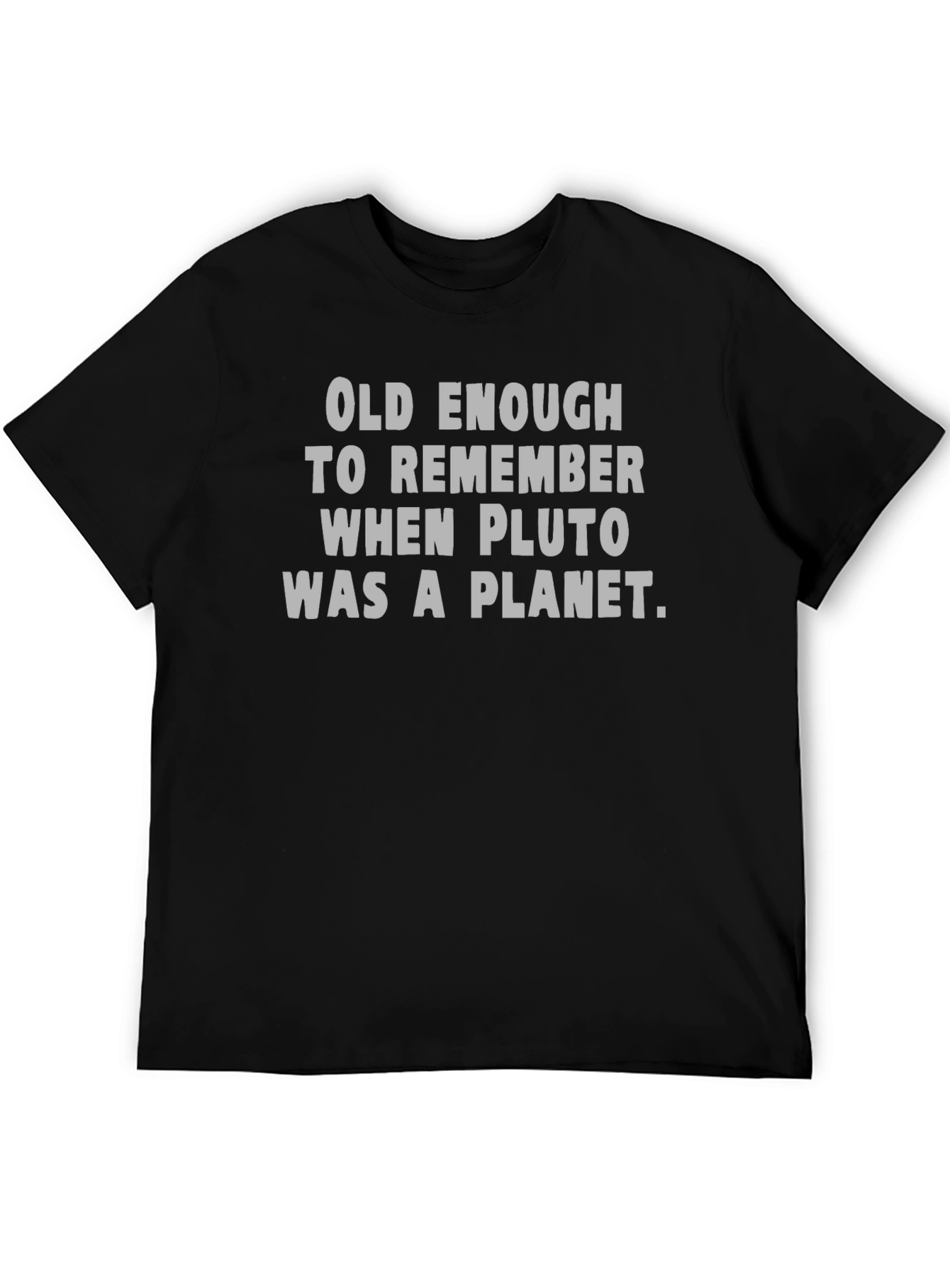 Black Pluto Was A Planet Funny Graphic Tee view 5