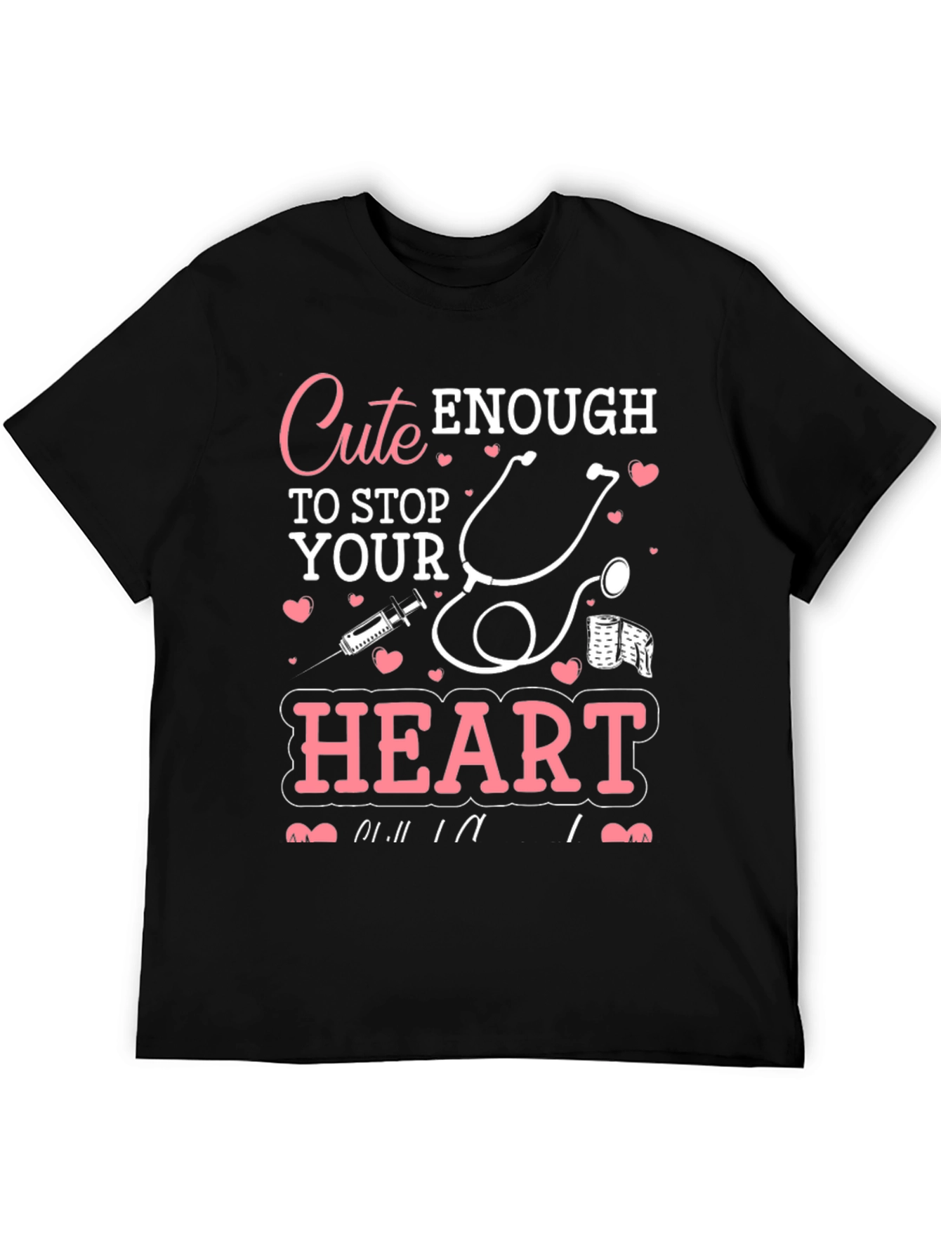 Black Cute Enough to Stop Your Heart Graphic T-Shirt view 5