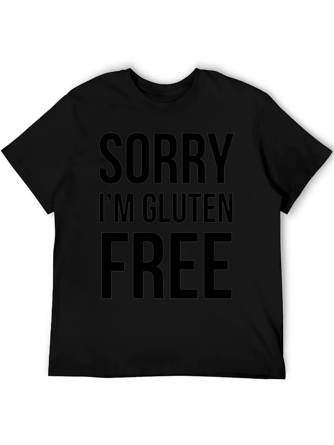 Black Sorry I'm Gluten Free Black T-Shirt view 5