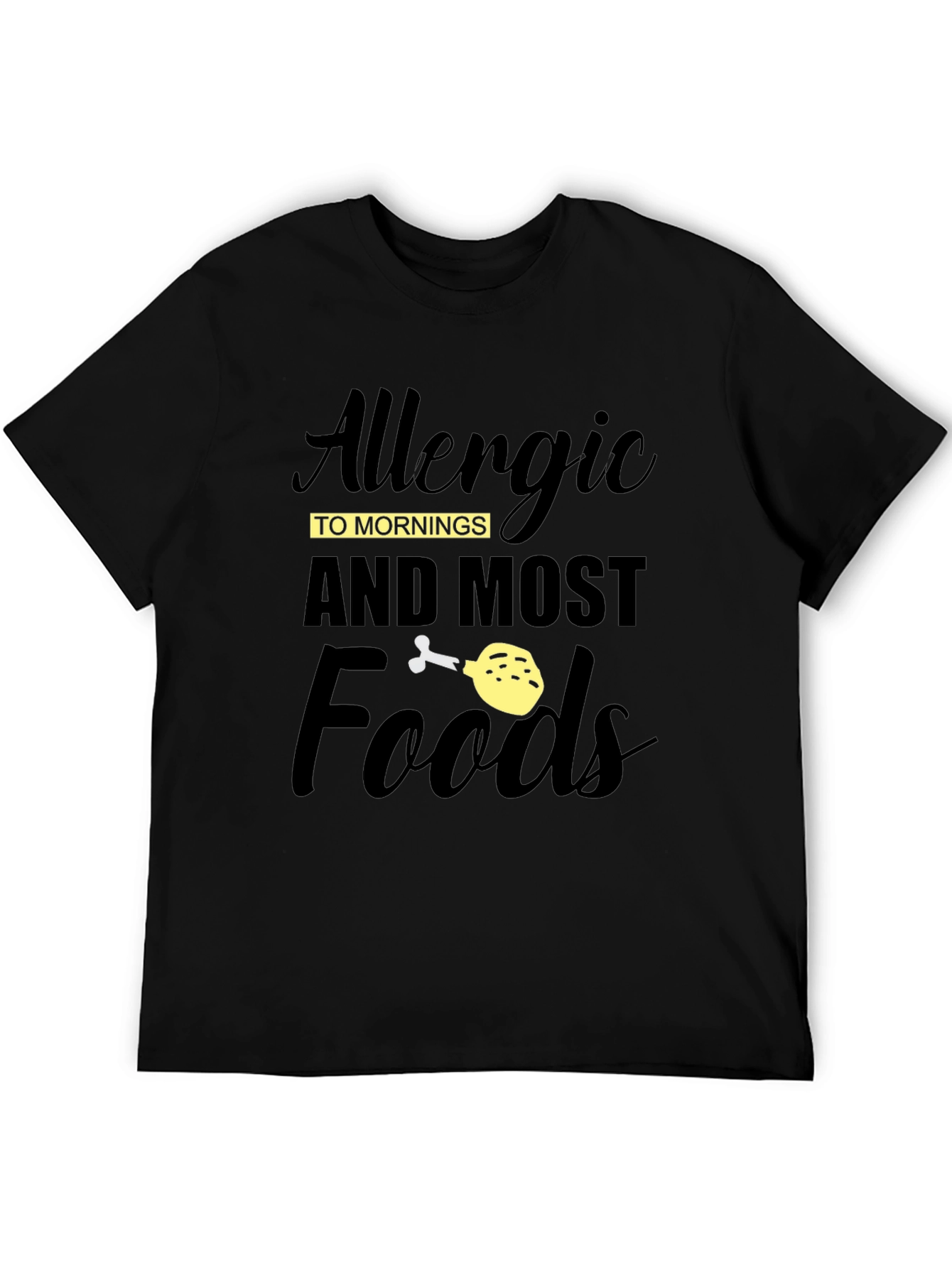 Allergic to Mornings & Most Foods Funny Graphic T-Shirt - 5