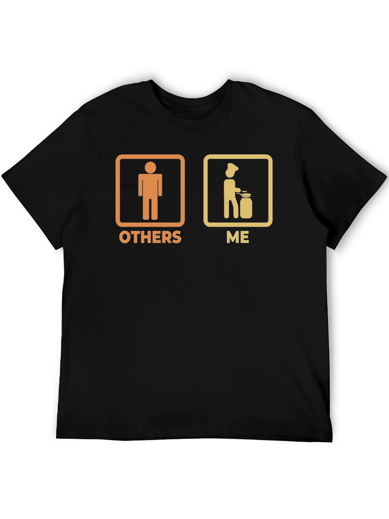 Black Funny Cooking T-Shirt: Others vs. Me Chef Tee view 5