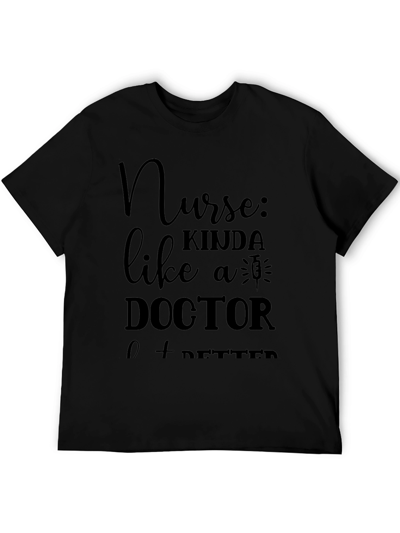 Black Nurse Kinda Like a Doctor T-Shirt view 5