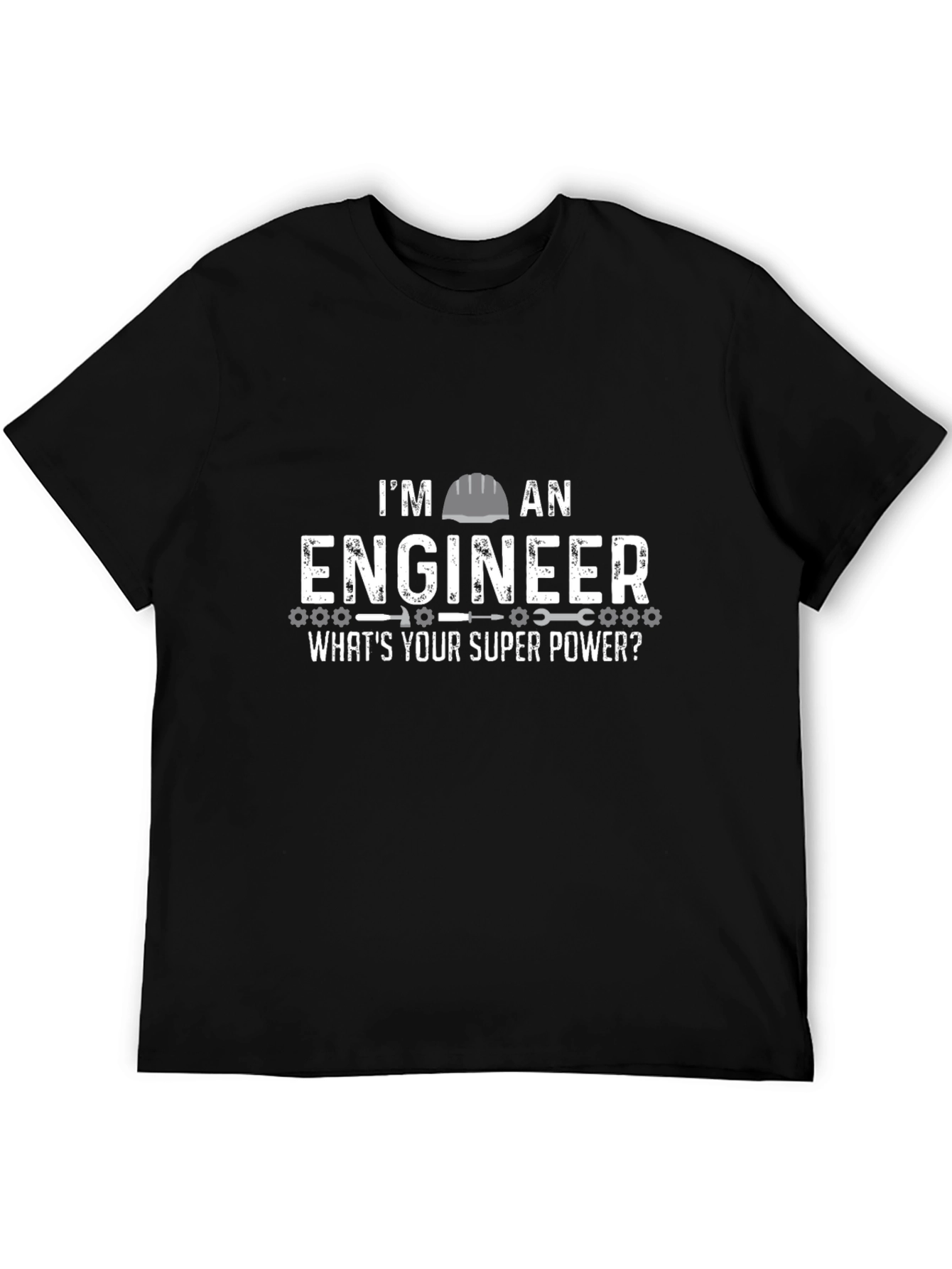 Black I'm An Engineer What's Your Super Power T-Shirt view 5