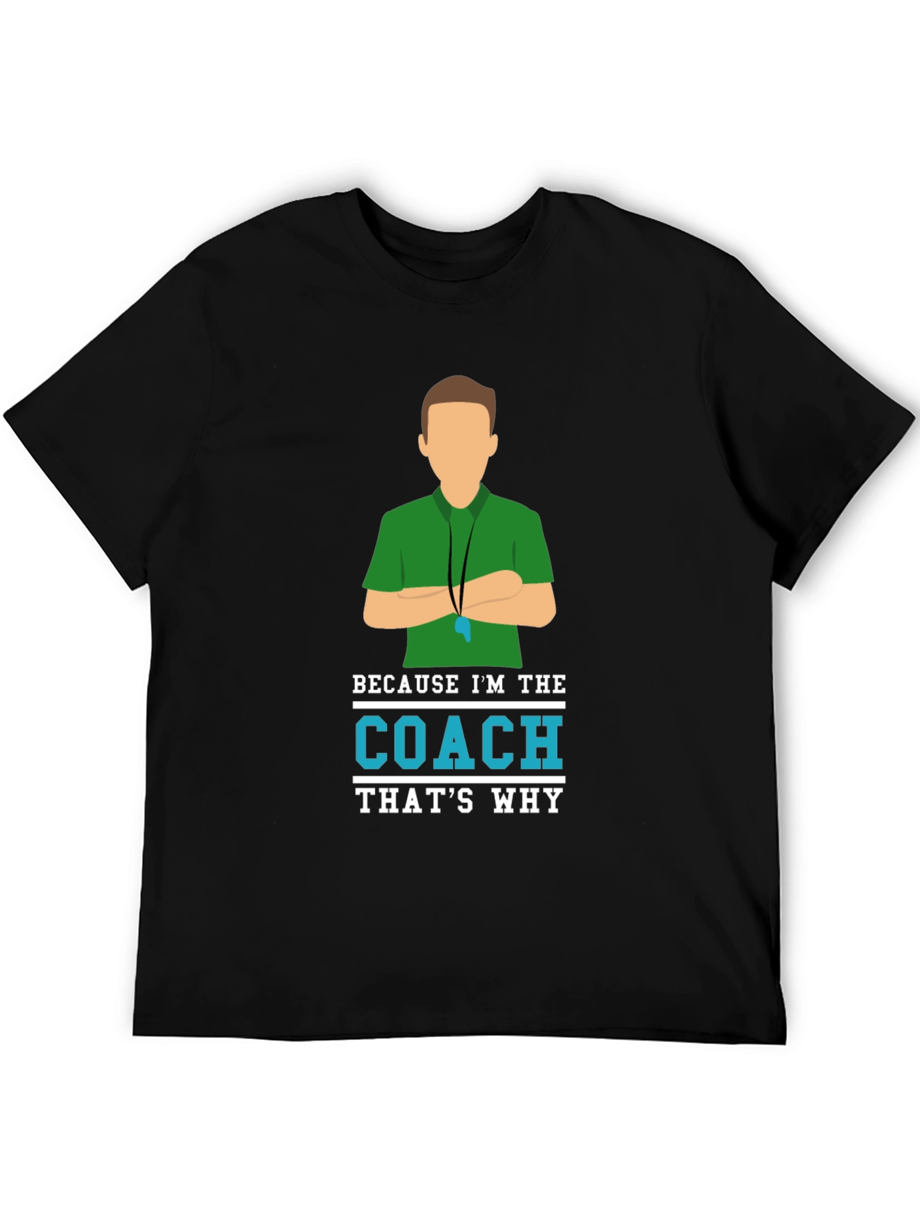 Black Because I'm The Coach T-Shirt view 5